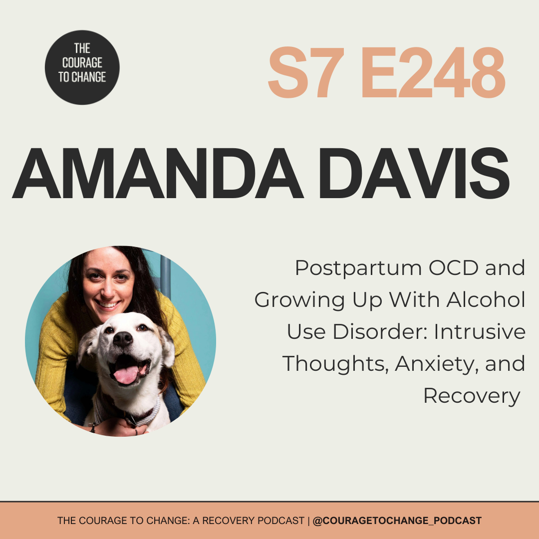 248. Postpartum OCD and Growing Up With Alcohol Use Disorder: Intrusive Thoughts, Anxiety, and Recovery