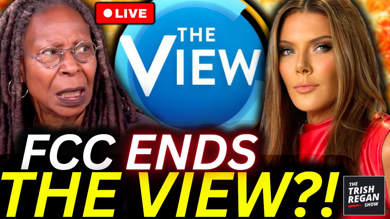 The Trish Regan Show - ‘The View’ Faces SHUTDOWN Over FCC Violations: New Allegations ROCK ABC Network