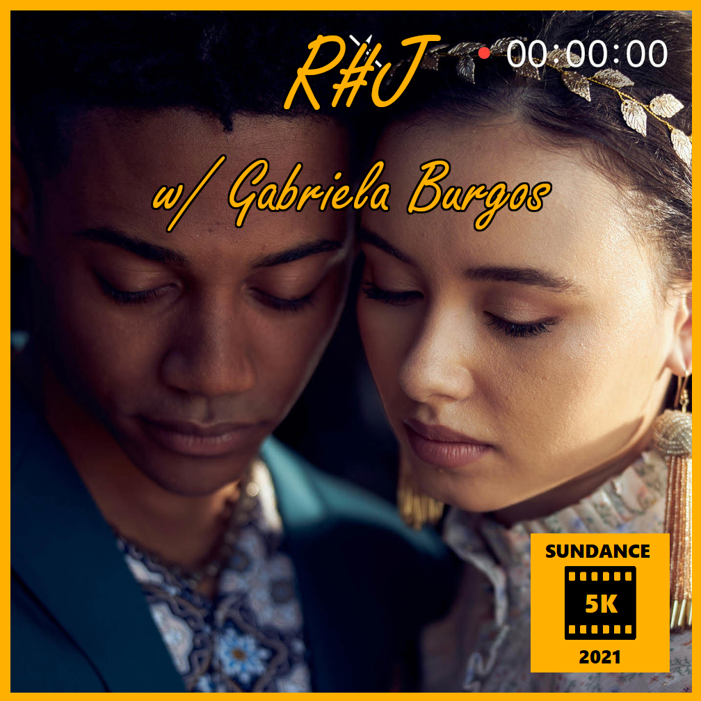 Sundance 5K Series: R#J w/ Gabriela Burgos (Film Posers)