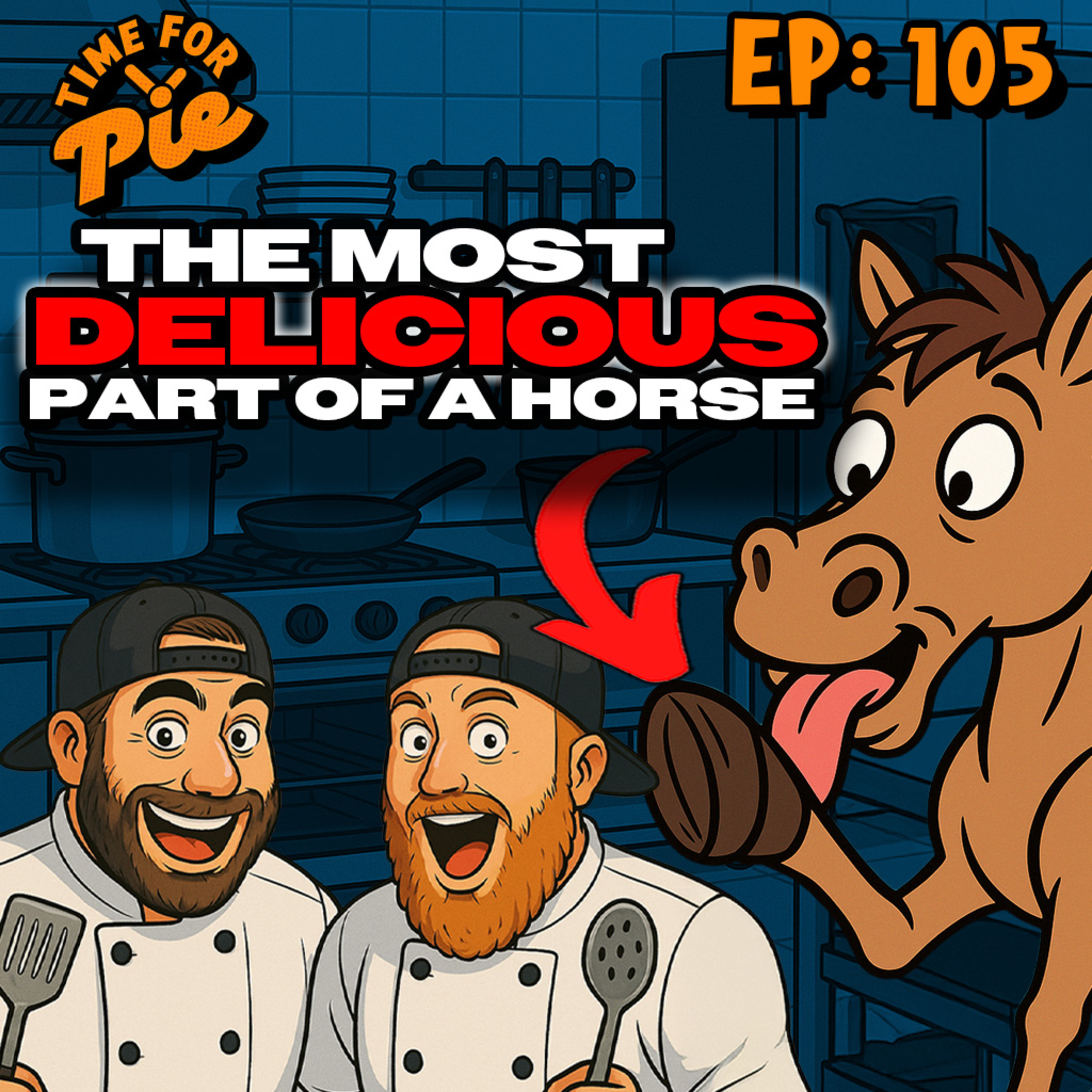 The Dumbest (BEST) Idea We Have Ever Had - Time For Pie #105 episode artwork