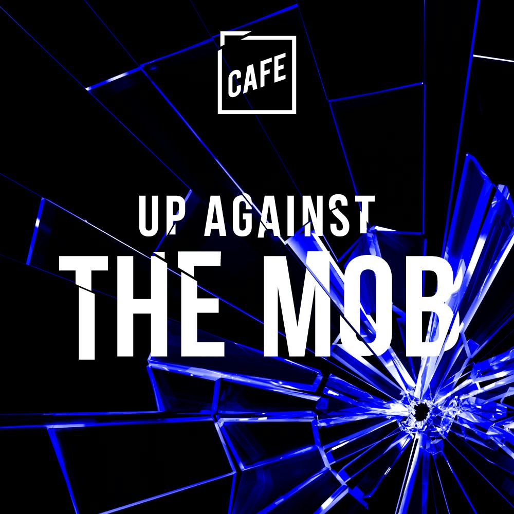 Introducing Up Against The Mob