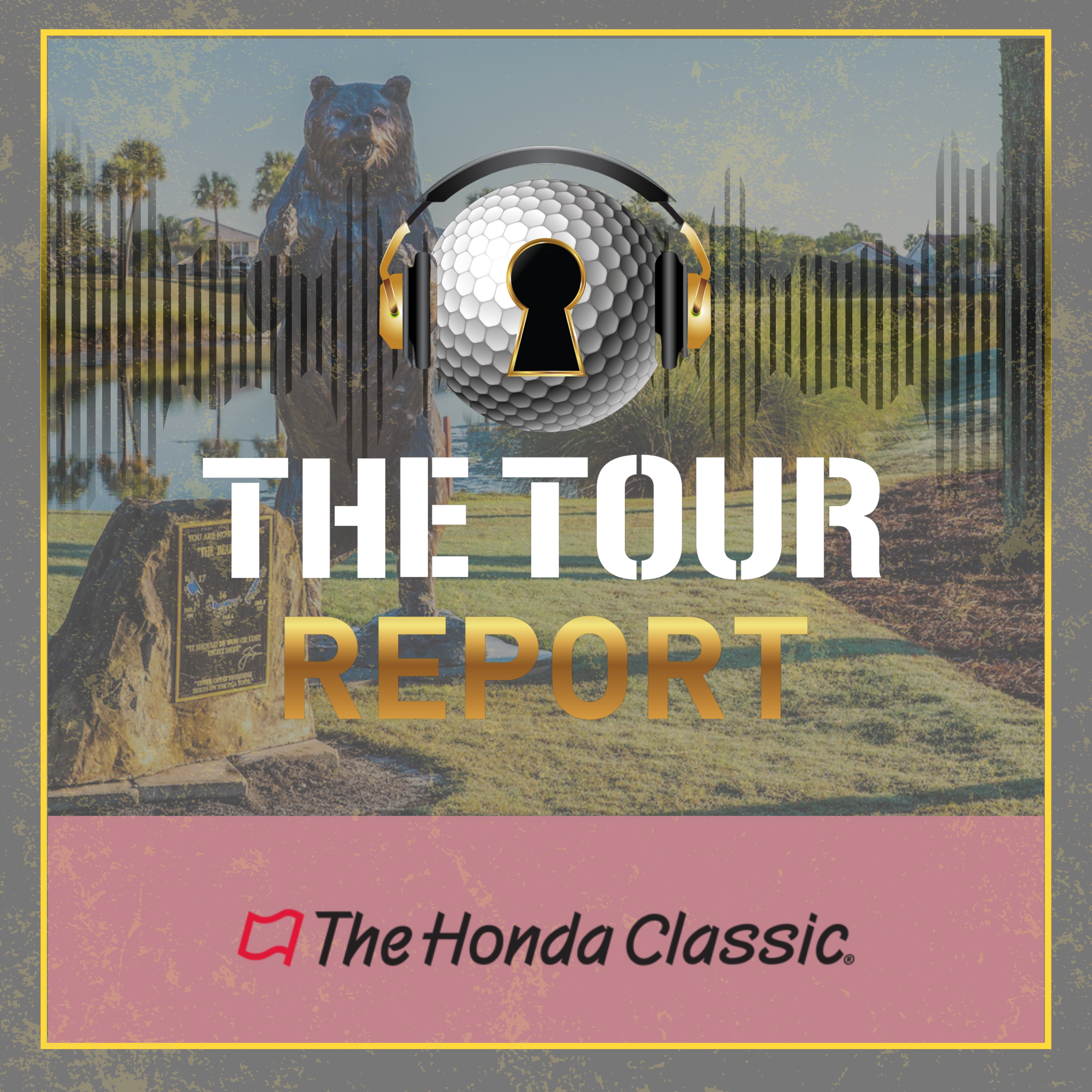 The Tour Report - Honda Classic episode artwork