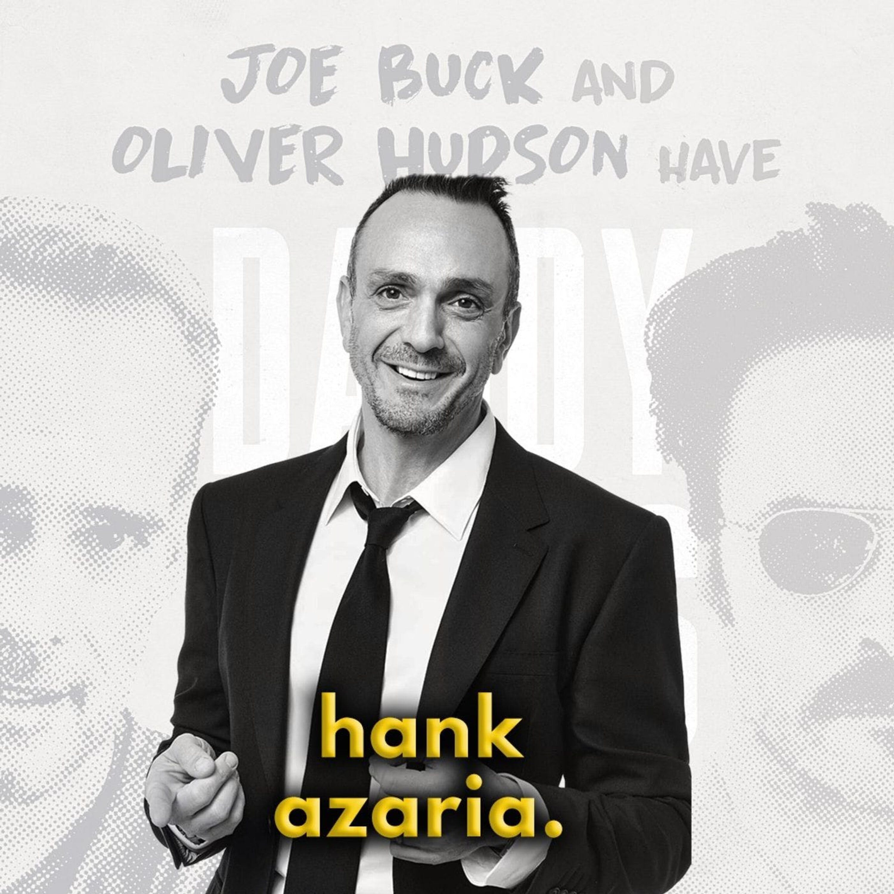 Daddy Issues with Joe Buck and Oliver Hudson