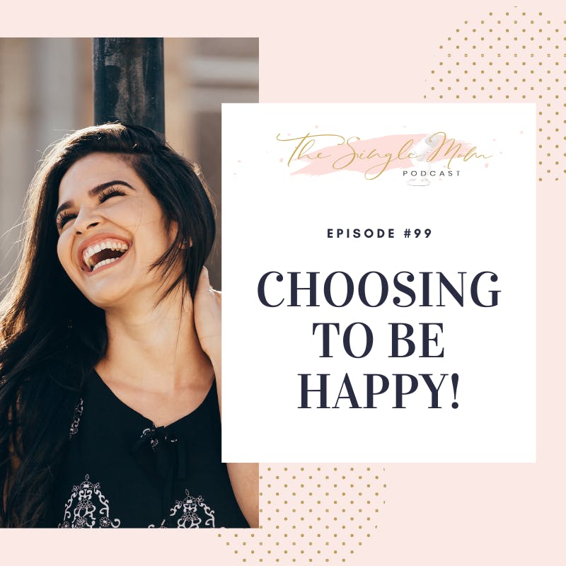 Choosing to Be Happy
