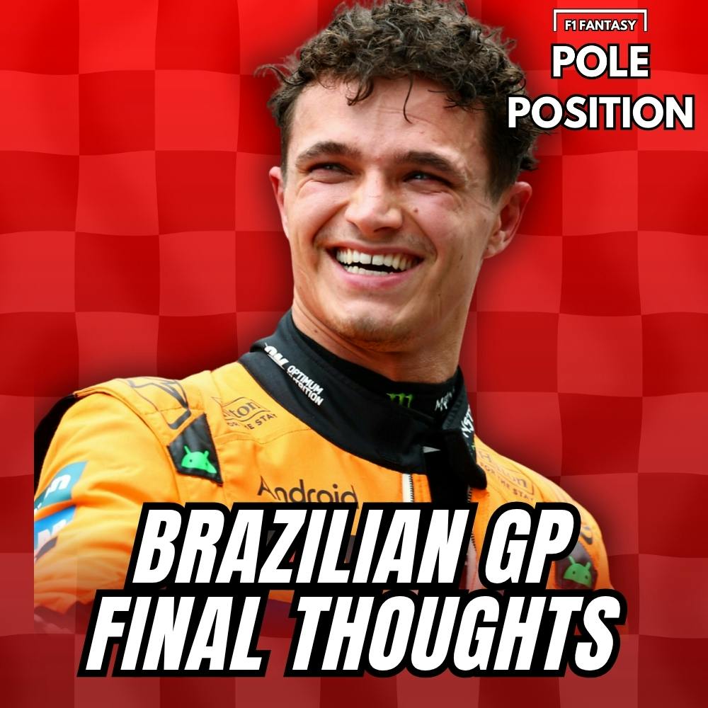 Brazilian GP Final Thoughts | F1 Fantasy 2025 Tips & Strategy Brazilian GP Final Thoughts | F1 Fantasy 2025 Tips & Strategy