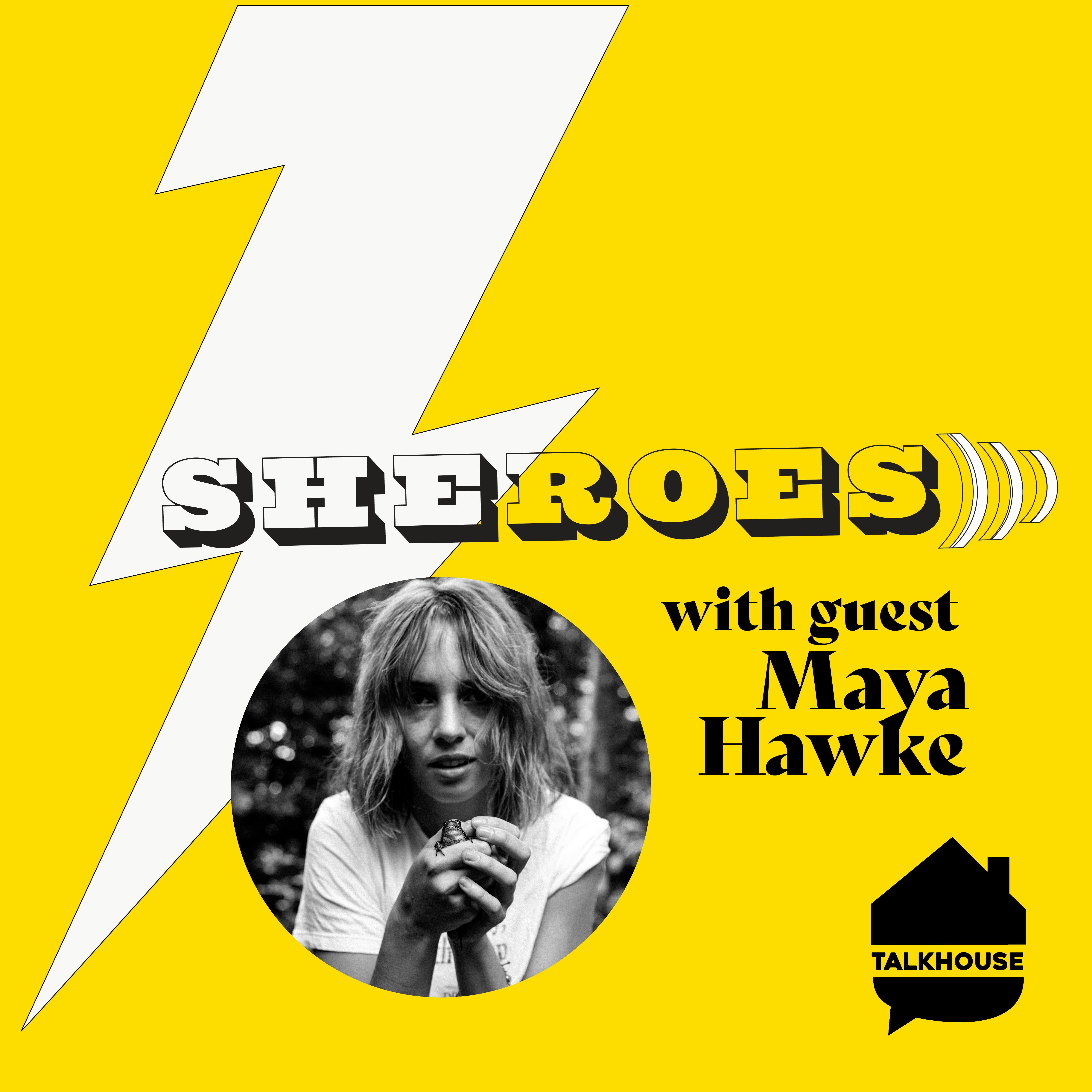 A SHERO'S Journey: Maya Hawke