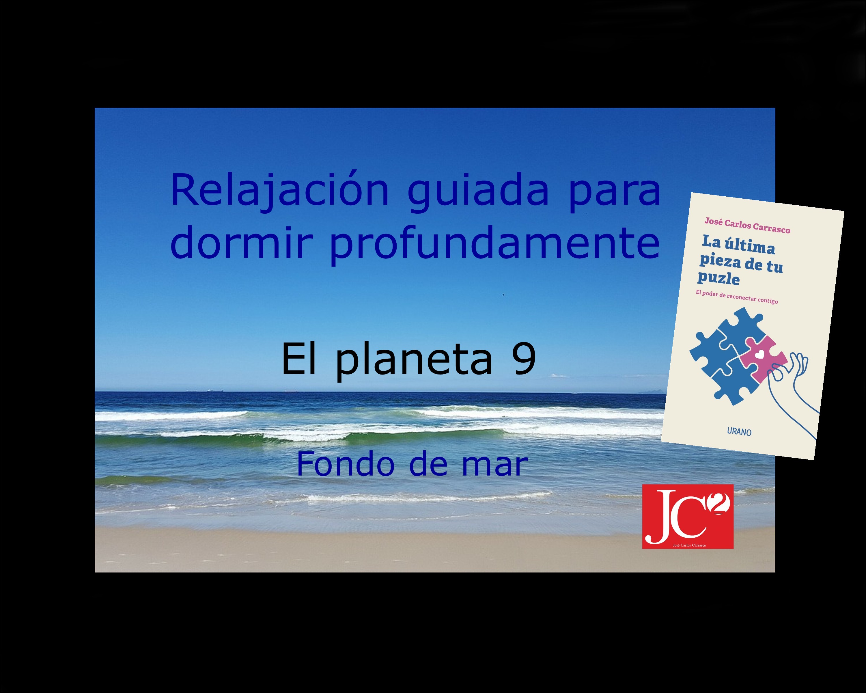 EL NOVENO PLANETA | Relajación guiada para conciliar el sueño profundo. (V.3 Fondo de costa) episode artwork