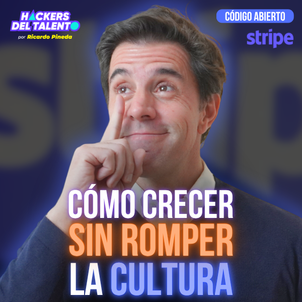 STRIPE: Cómo escalar una empresa sin perder identidad episode artwork