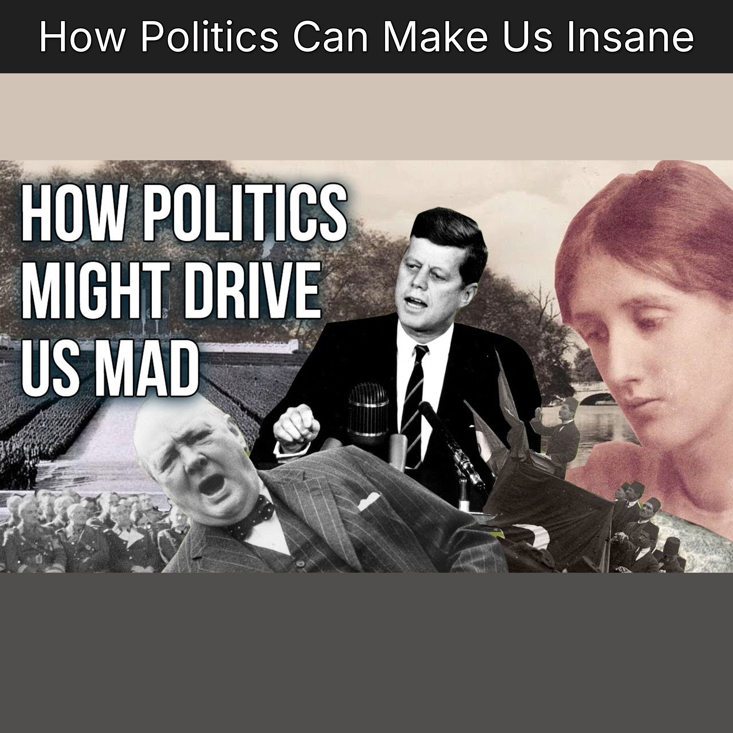 How Politics Can Make Us Insane
