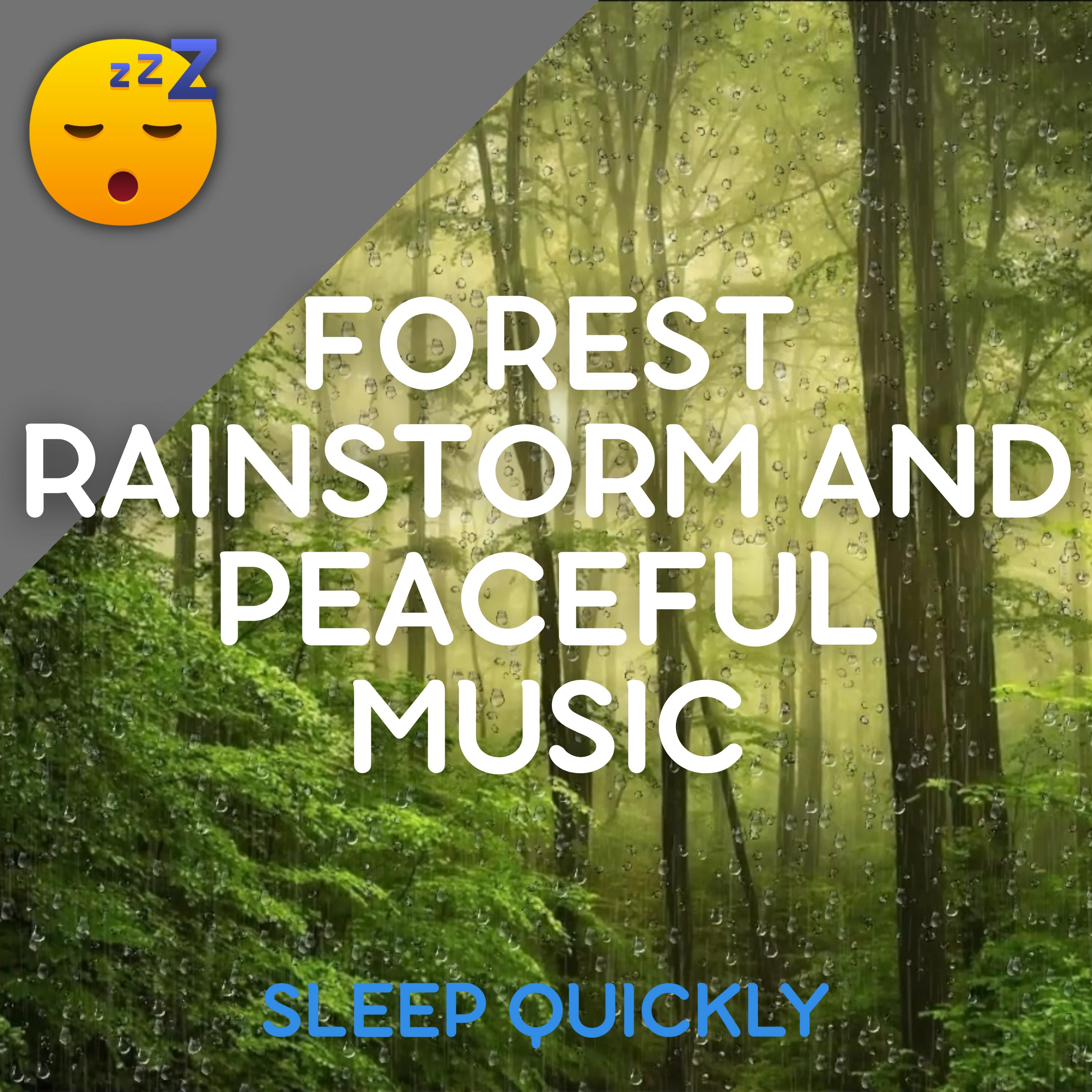 😴🌧️🎵 FALL ASLEEP to the Serenity of a Forest RAINSTORM and Peaceful MUSIC episode artwork