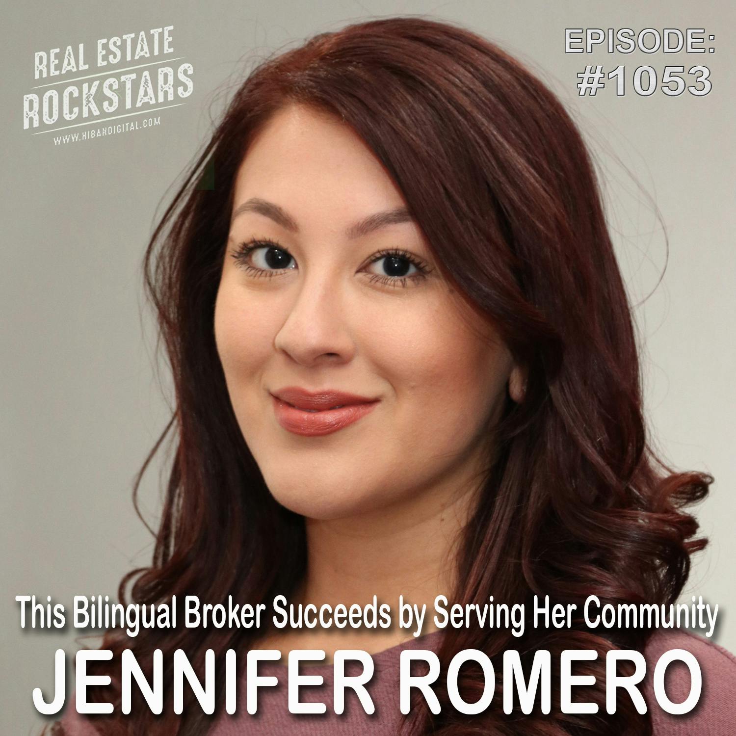 1053: This Bilingual Broker Succeeds by Serving Her Community - Jennifer Romero
