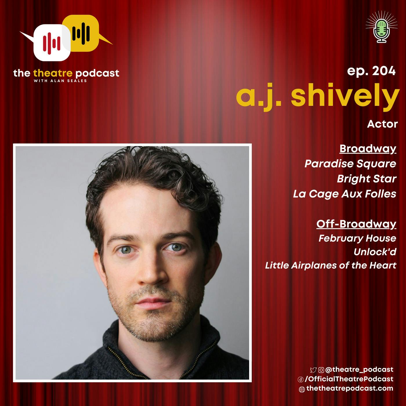 Ep204 - A.J. Shively: This History Nerd is on Broadway!