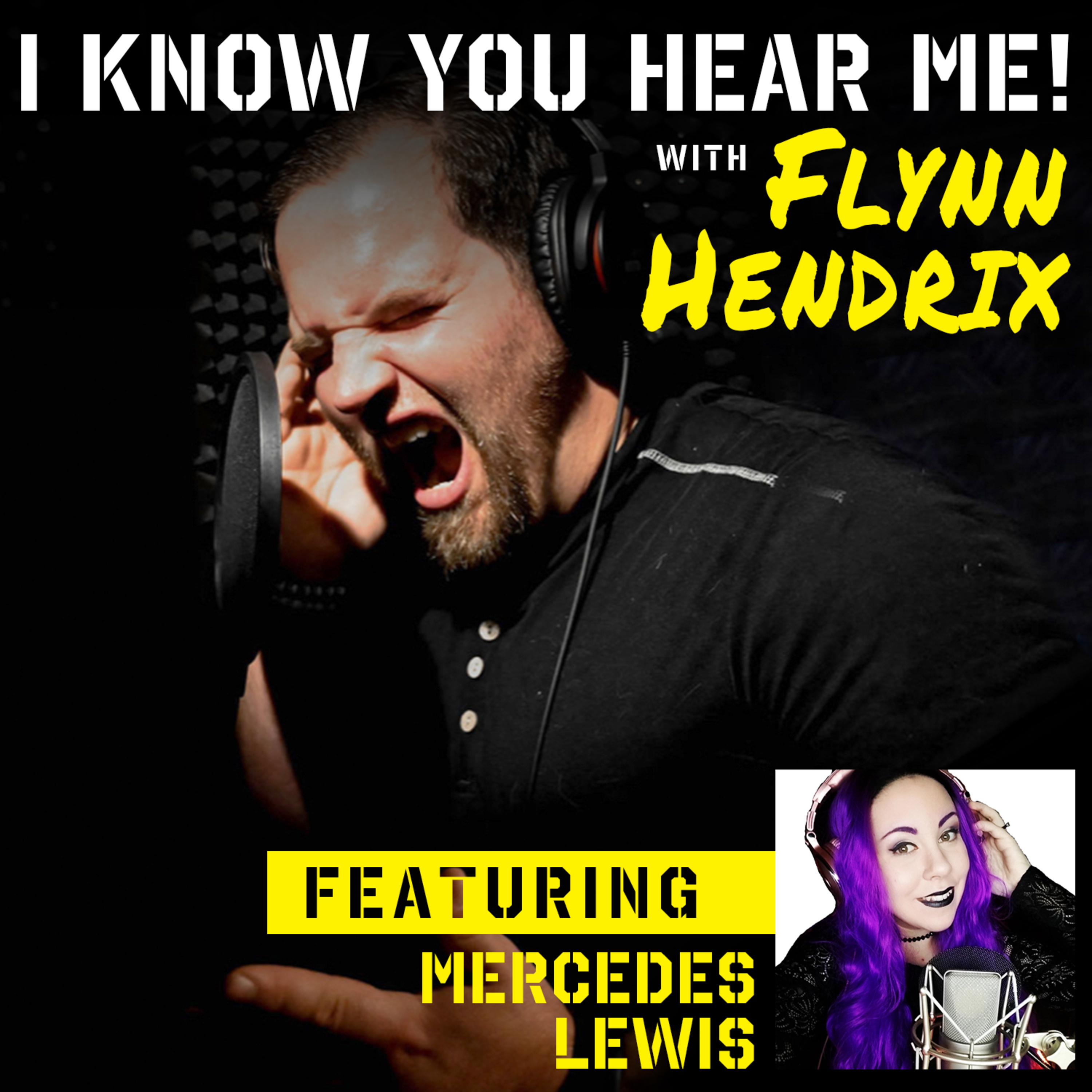 I Know You Hear Me! With Flynn Hendrix
