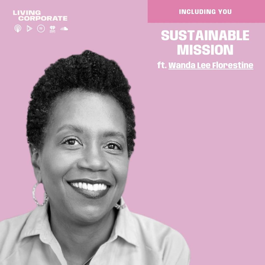 Including You : Sustainable Mission (w/ Wanda Lee Florestine) episode artwork