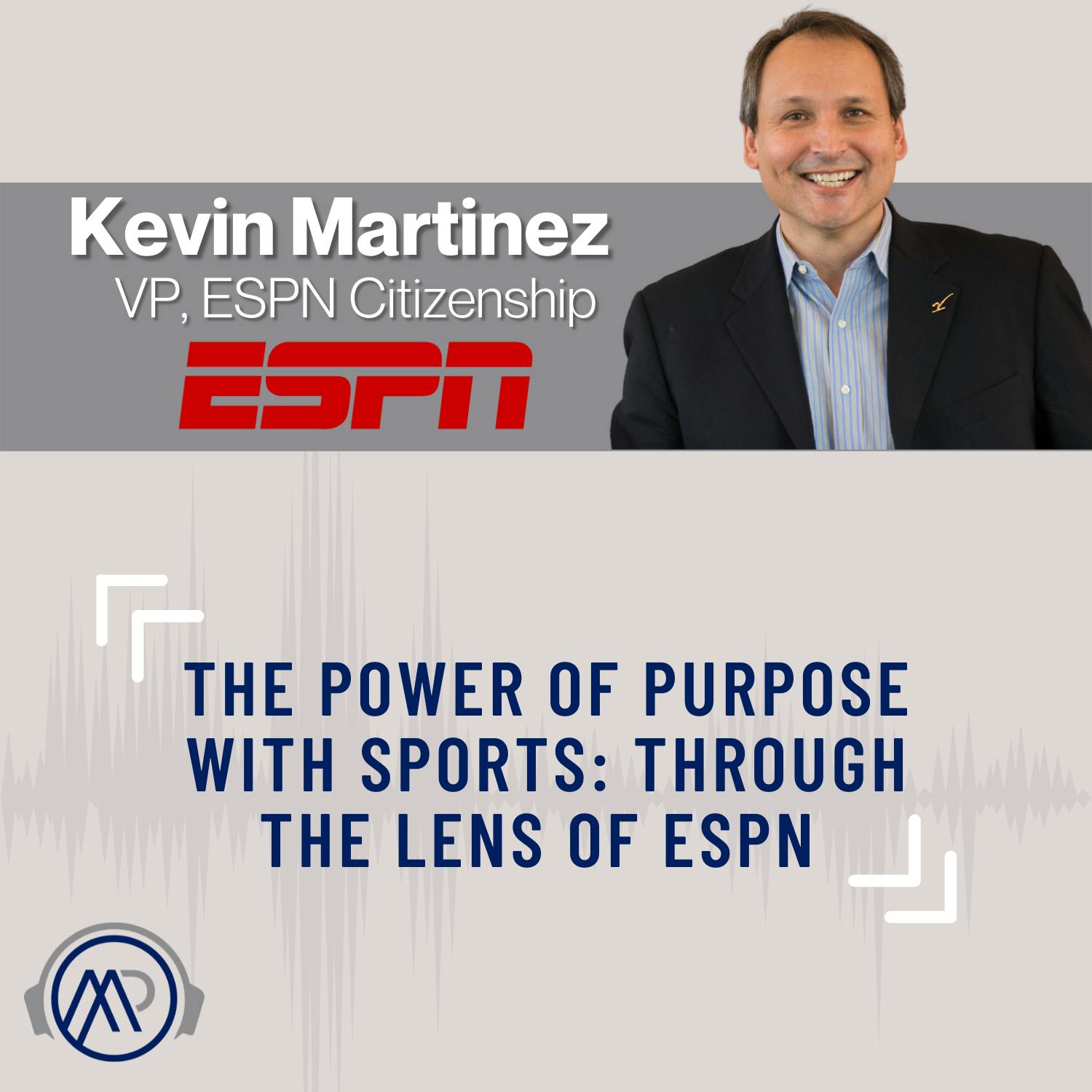 The Power of Purpose with Sports: Through the Lens of ESPN
