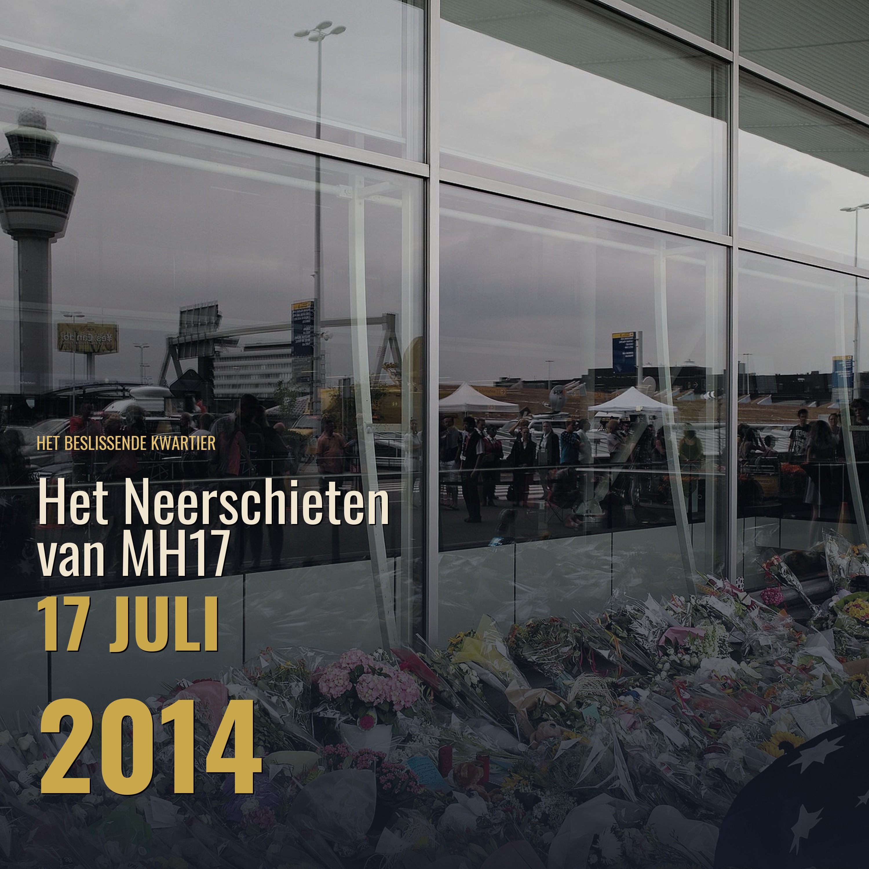 Het Beslissende Kwartier — Het Neerschieten van MH17 episode artwork