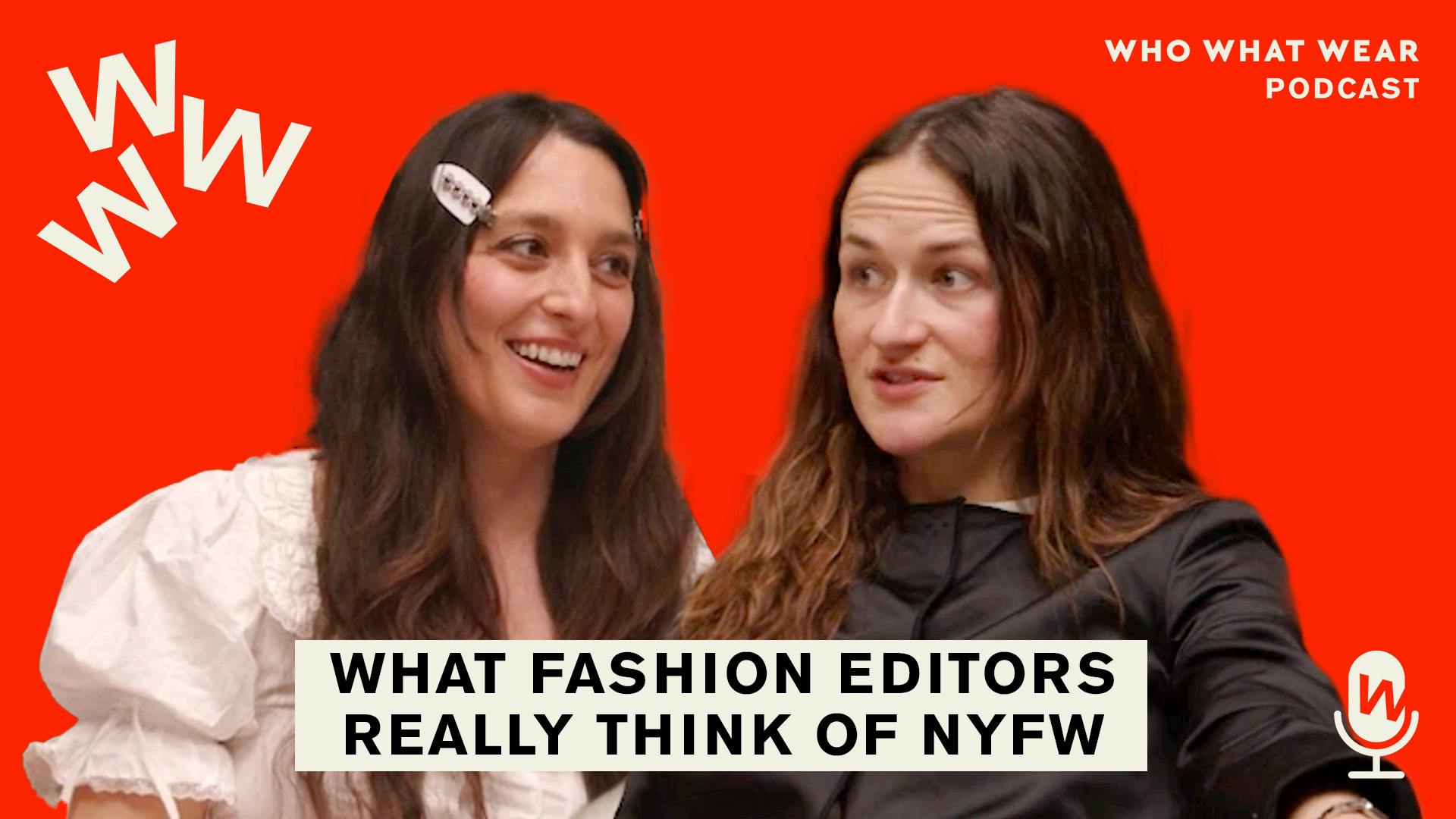 The Who What Wear Podcast: New York Fashion Week F/W 26 Recap: High-Neck Styling, Velvet Bum Bags, and Pattern Clashing The Who What Wear Podcast: New York Fashion Week F/W 26 Recap: High-Neck Styling, Velvet Bum Bags, and Pattern Clashing