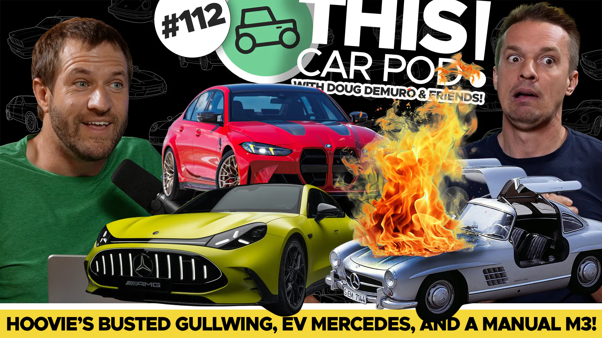 Hoovie is Here! What is Mercedes Thinking? New Manual BMW M3! Gullwing Issues! — THIS CAR POD! with Doug DeMuro & Friends! cover