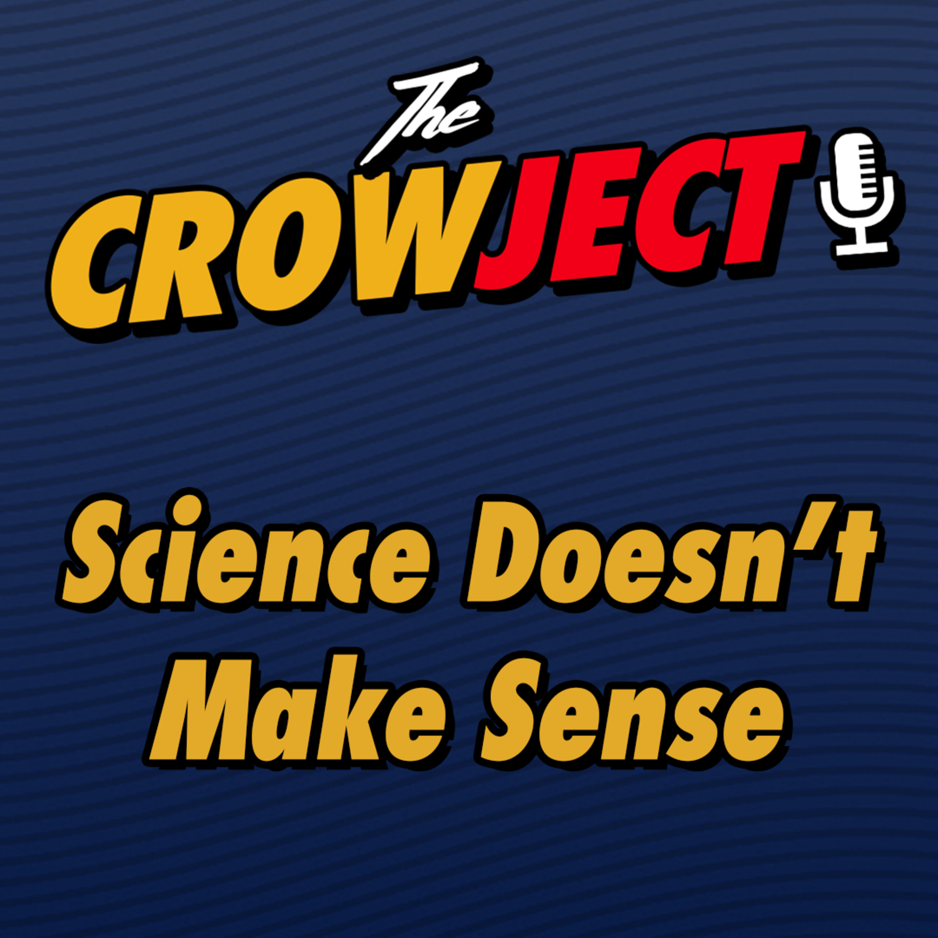 Science Doesn't Make Sense