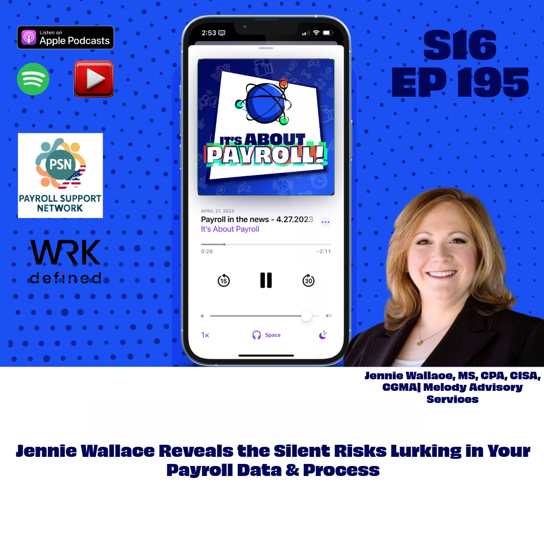 Jennie Wallace Reveals the Silent Risks Lurking in Your Payroll Data & Process