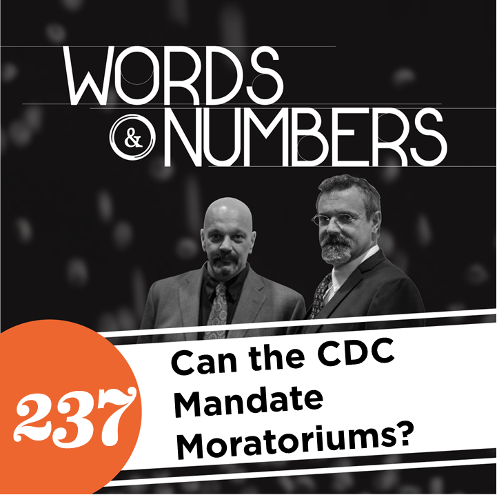 Episode 237: Can the CDC Mandate Moratoriums?