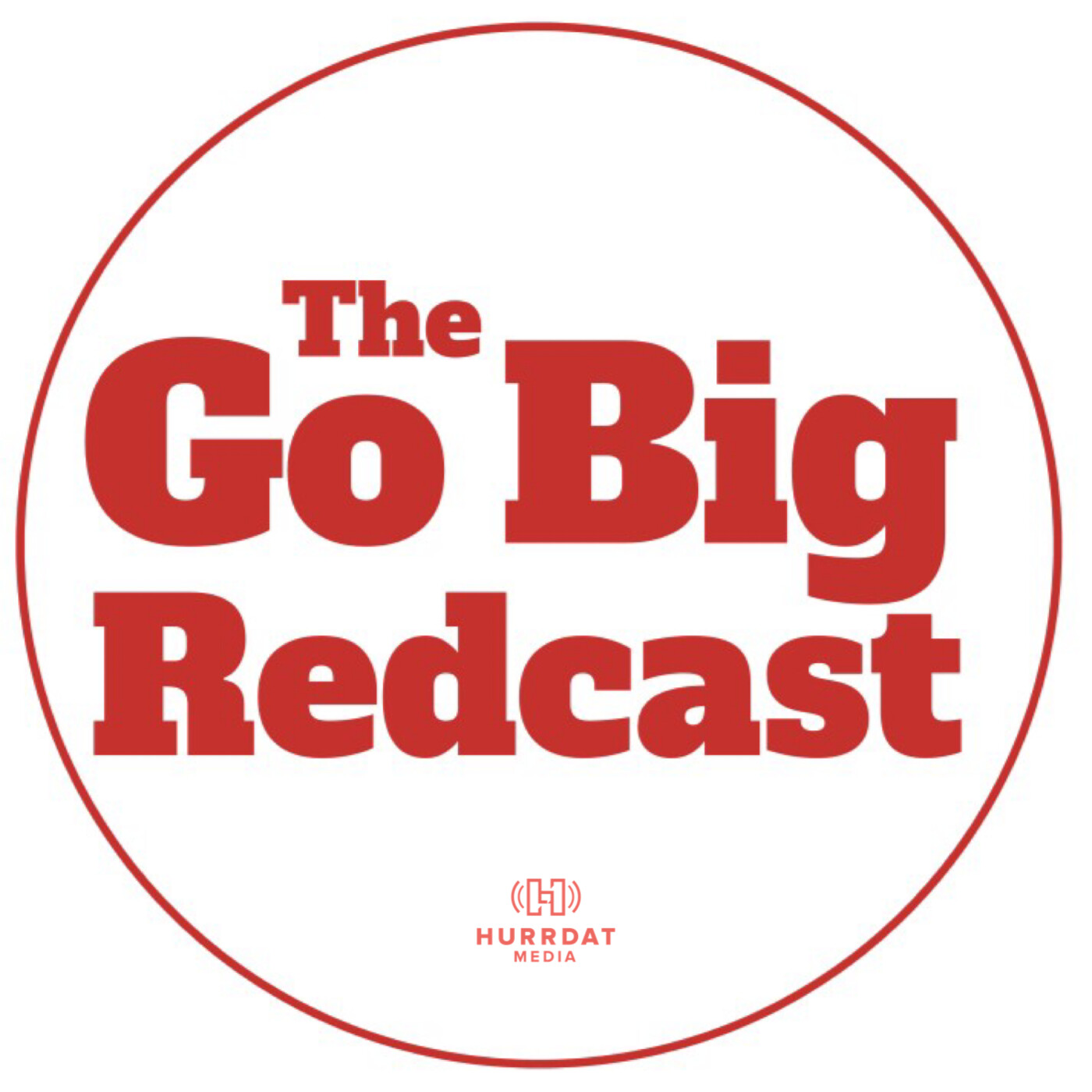 Go Big Redcast