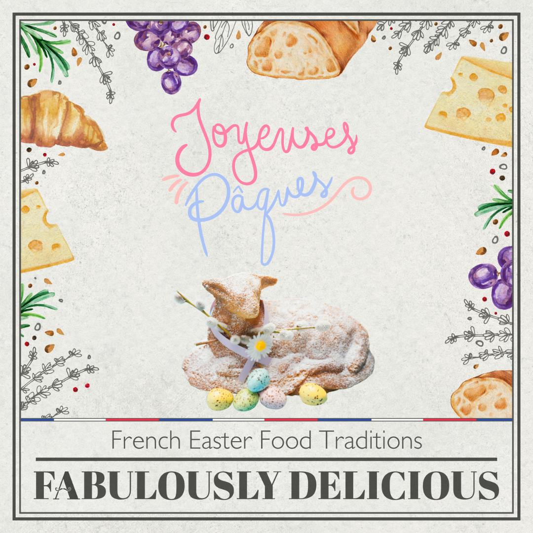 French Easter Food Traditions