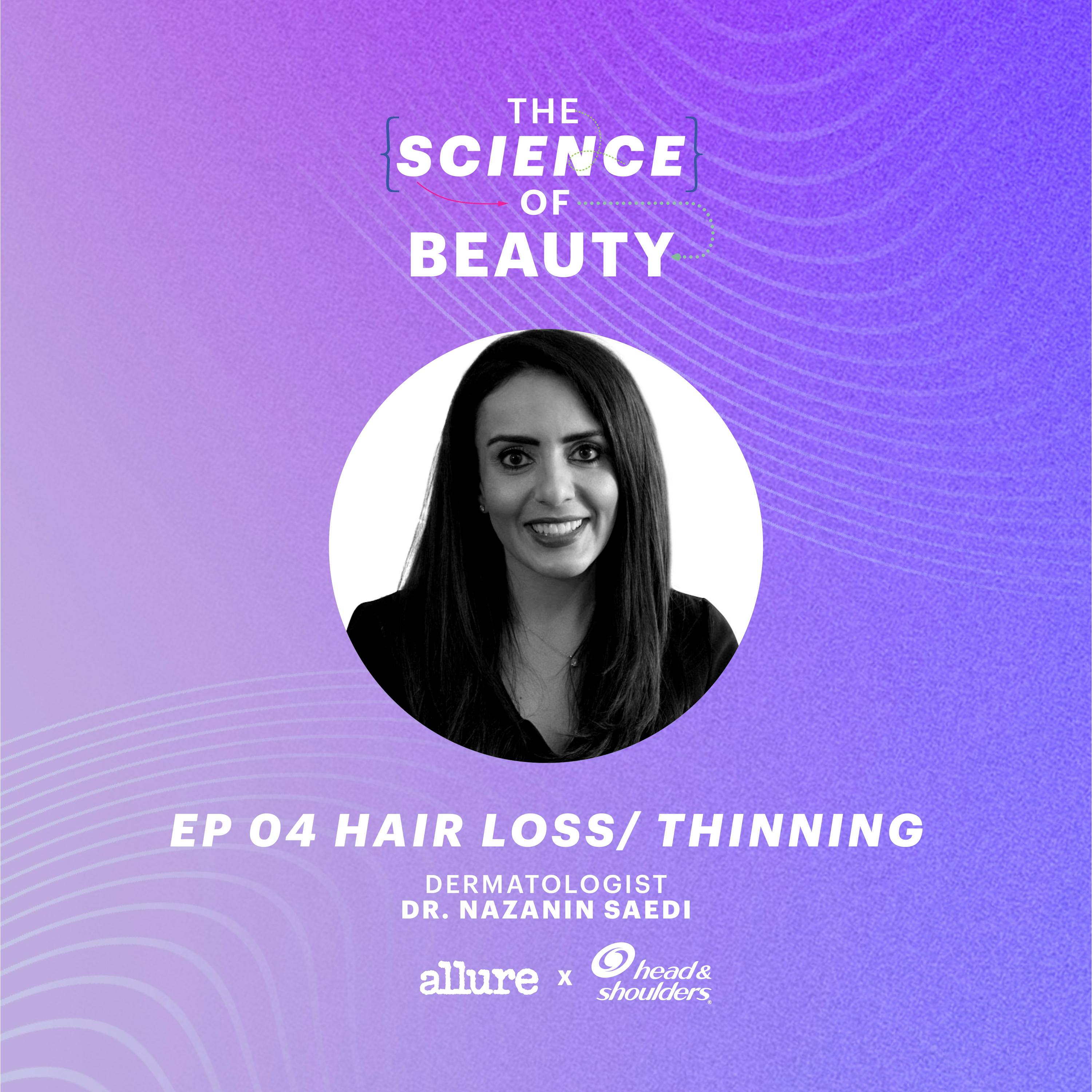 S2 Ep. 4 | Hair Loss/Thinning