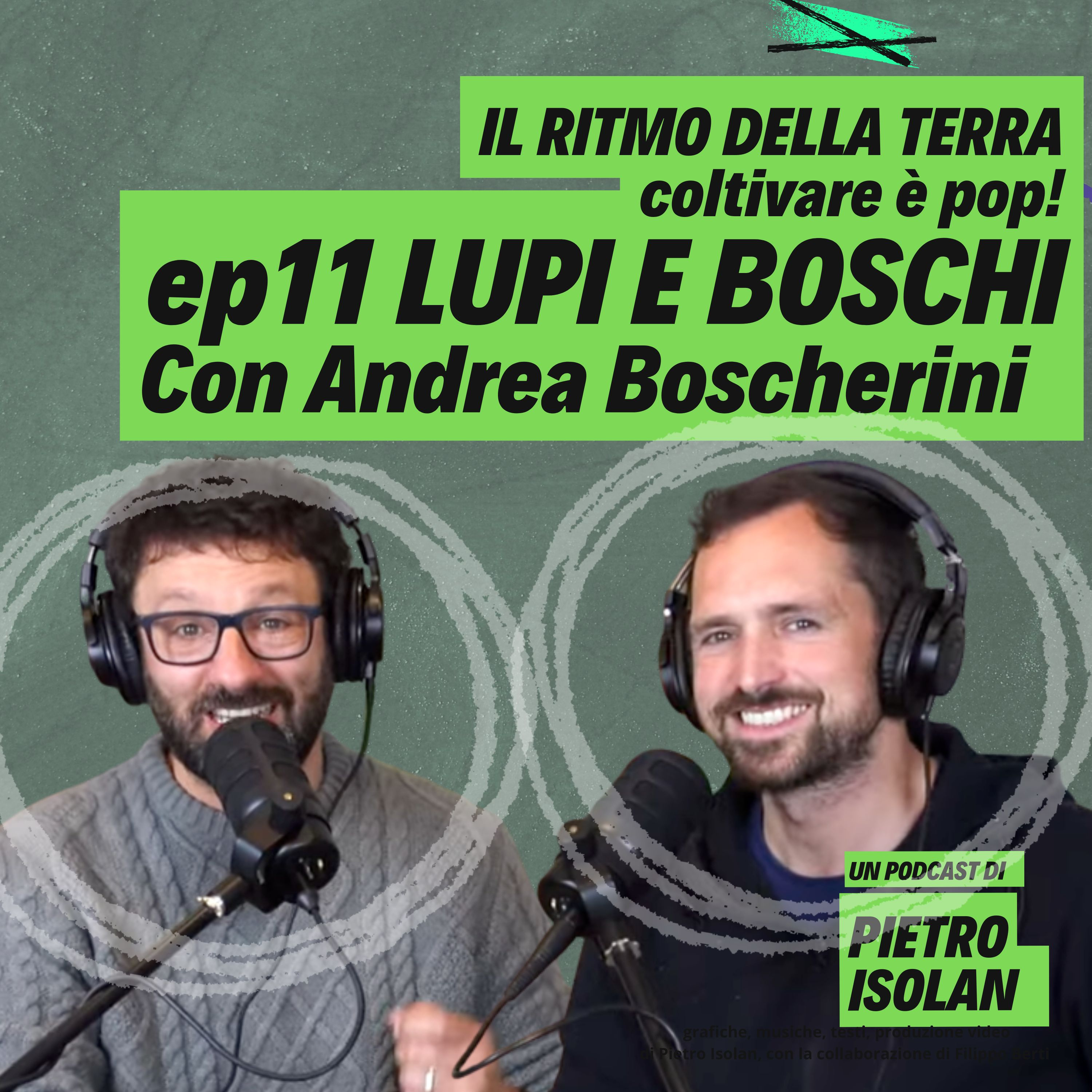 LUPI E BOSCHI con Andrea Boscherini - il ritmo della terra - coltivare è pop ep 11