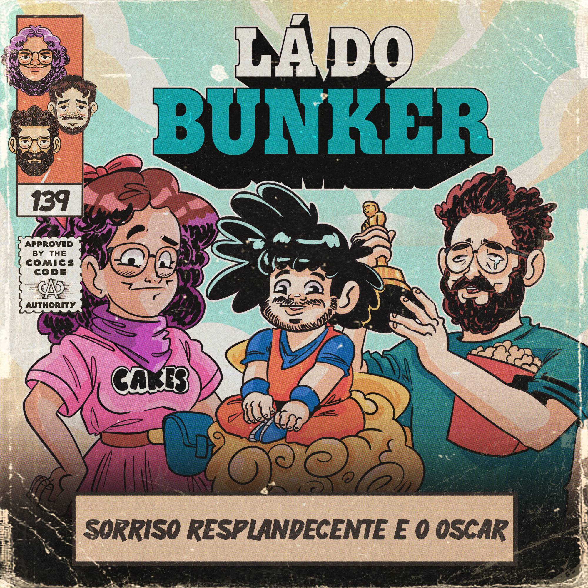 Lá do Bunker 139 - Sorriso resplandecente e o Oscar
