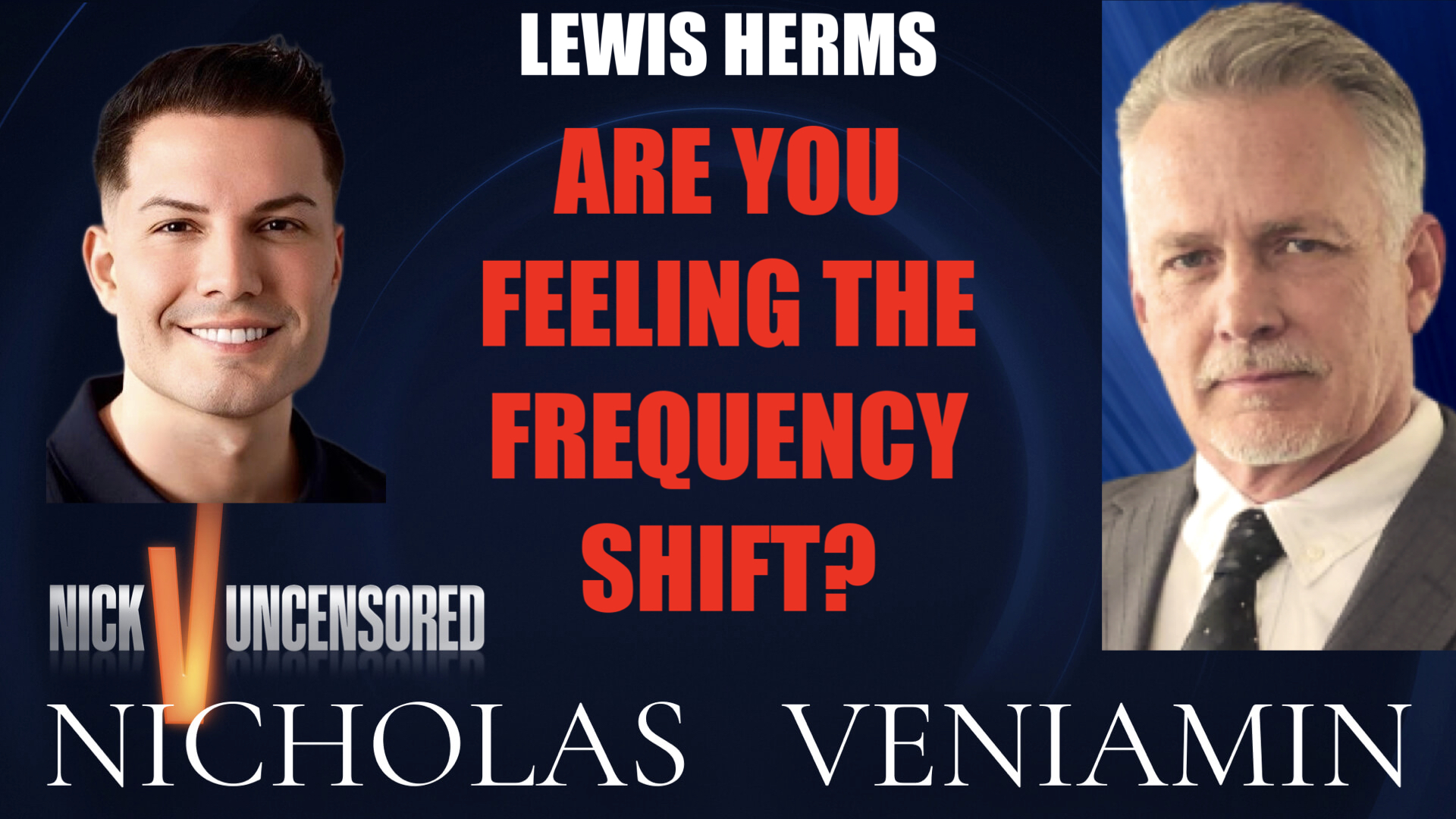 Lewis Herm Discusses "Are You Feeling The Frequency Shift?" with Nicholas Veniamin episode artwork