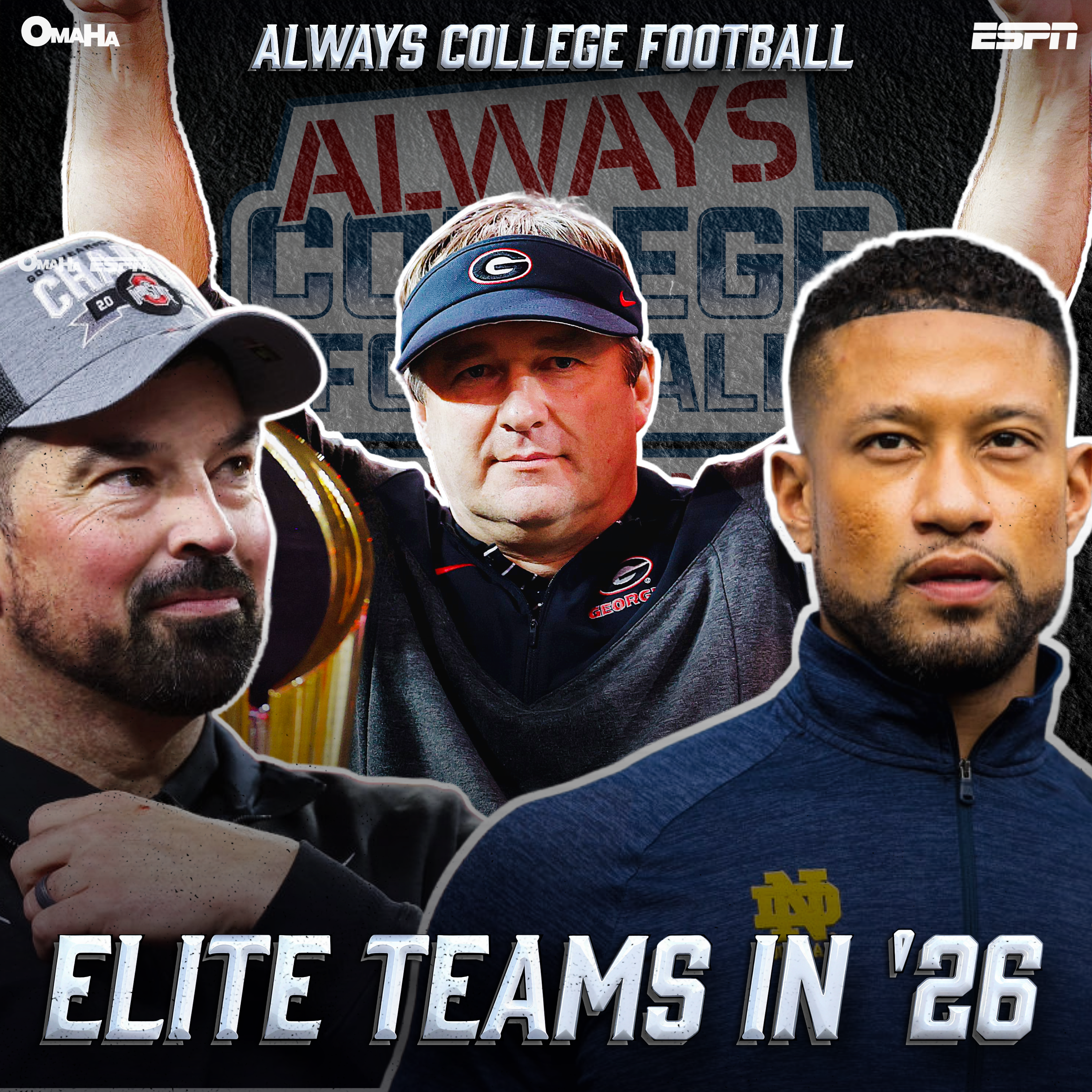 Georgia, Notre Dame or Ohio State - who do you trust more in 2026? | Always College Football