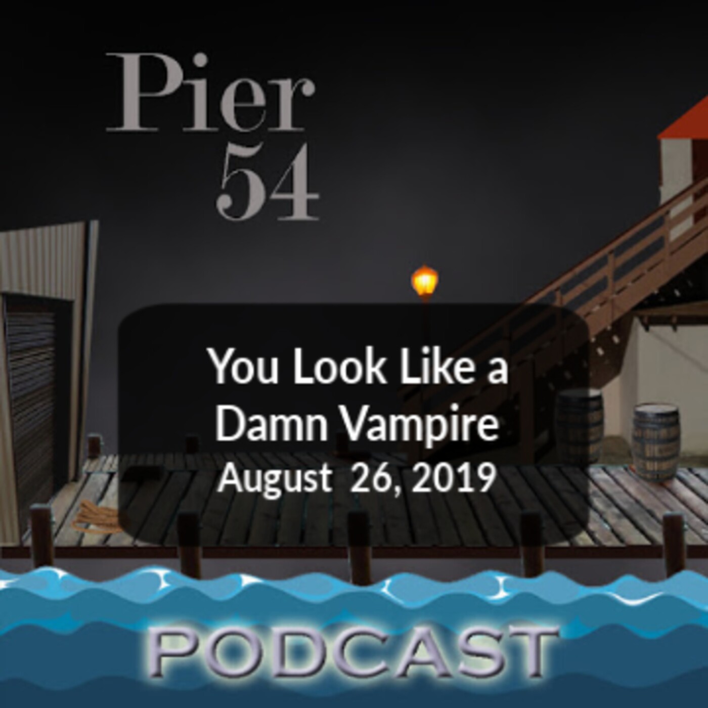 You Look Like A Damn Vampire 8/26/19 episode artwork