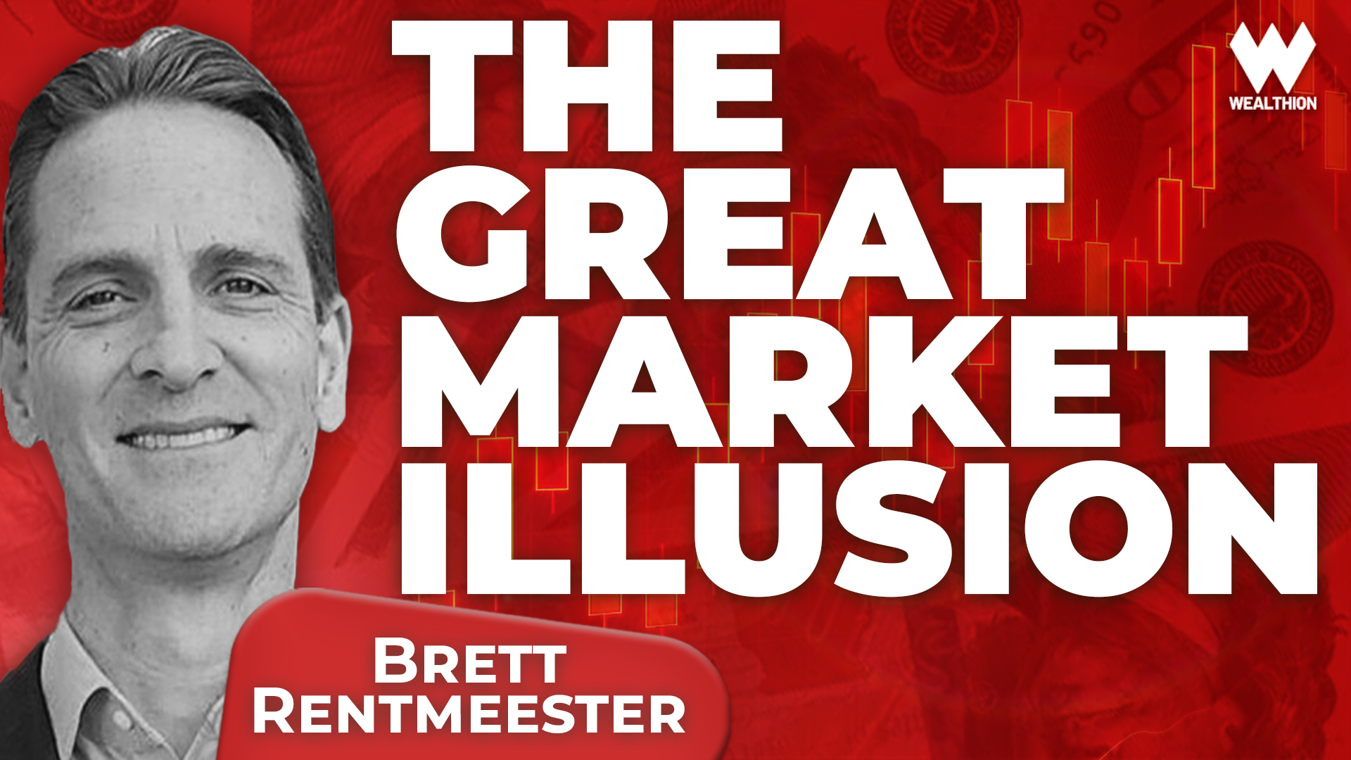Brett Rentmeester: The Great Market Illusion — Gold Soars, AI Booms, Debt Mounts