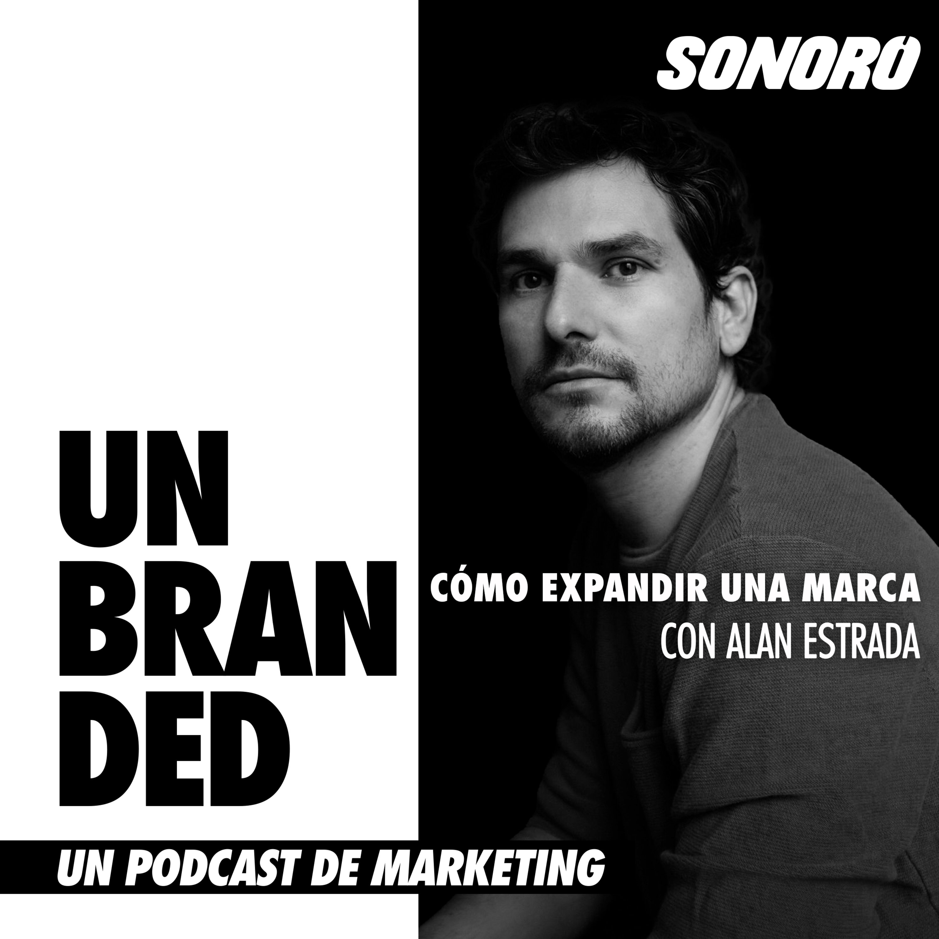 Cómo expandir una marca, con Alan Estrada episode artwork
