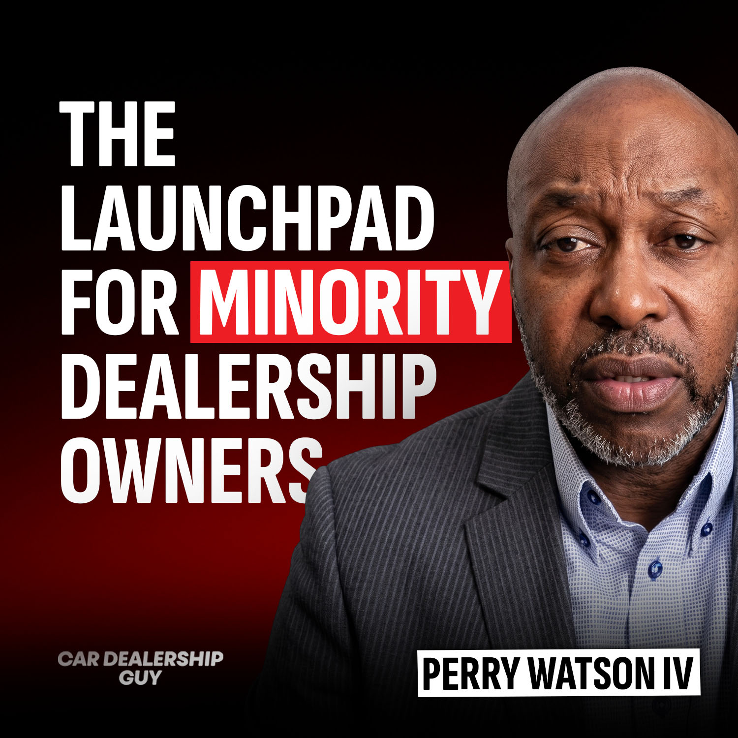 The Secret Plan to Create America's Next Dealer Owners (& What Comes Next) | Perry Watson IV, President of NAMAD