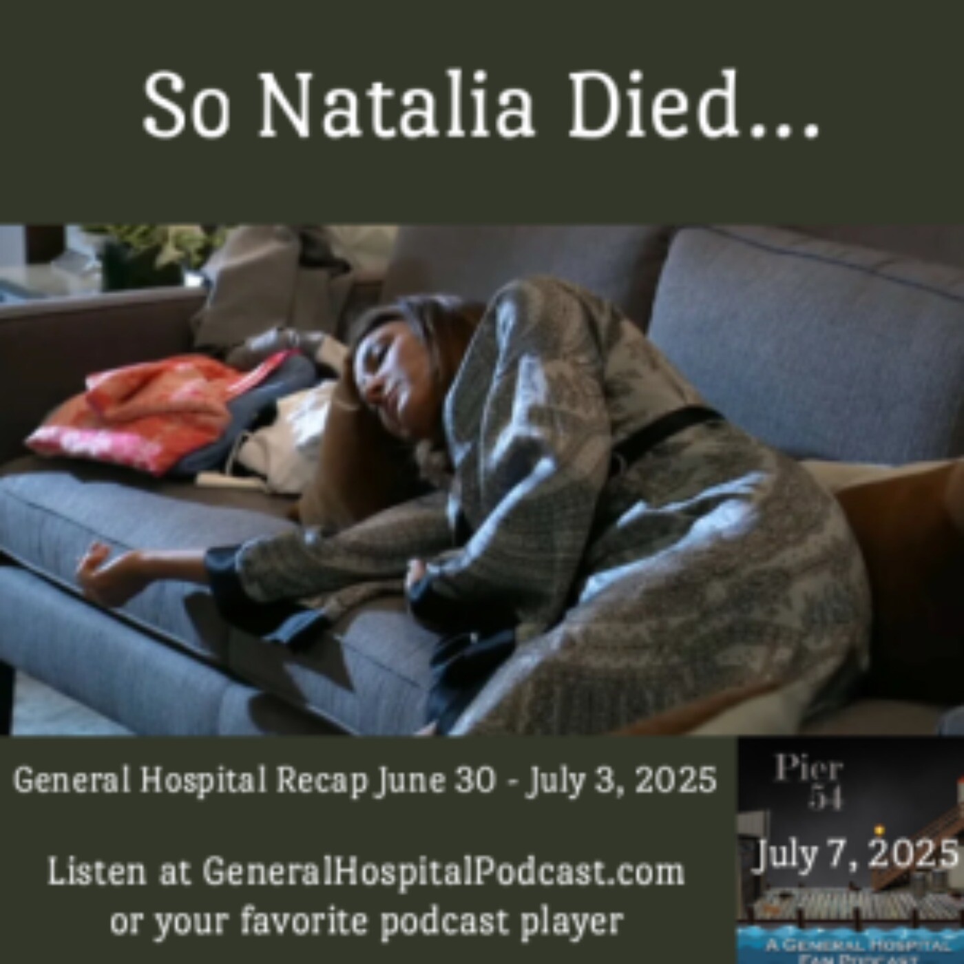 Episode 663: So Natalia Died 7/7/25 episode artwork