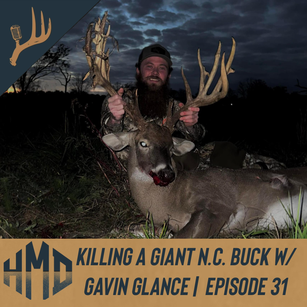 Killing A Giant NC Buck w/ Gavin Glance | Episode 31 episode artwork
