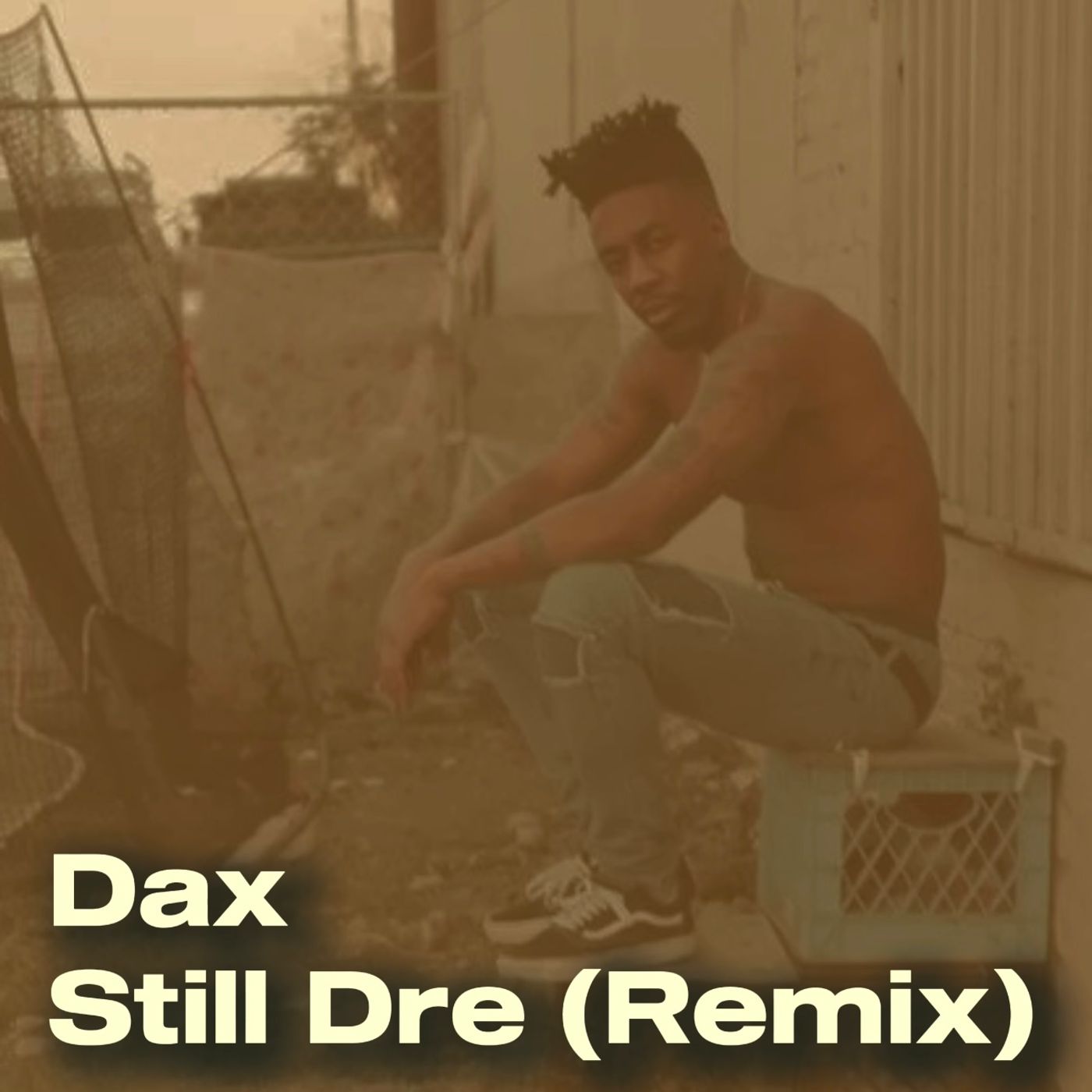 Dax - Still Dre (Remix) episode artwork