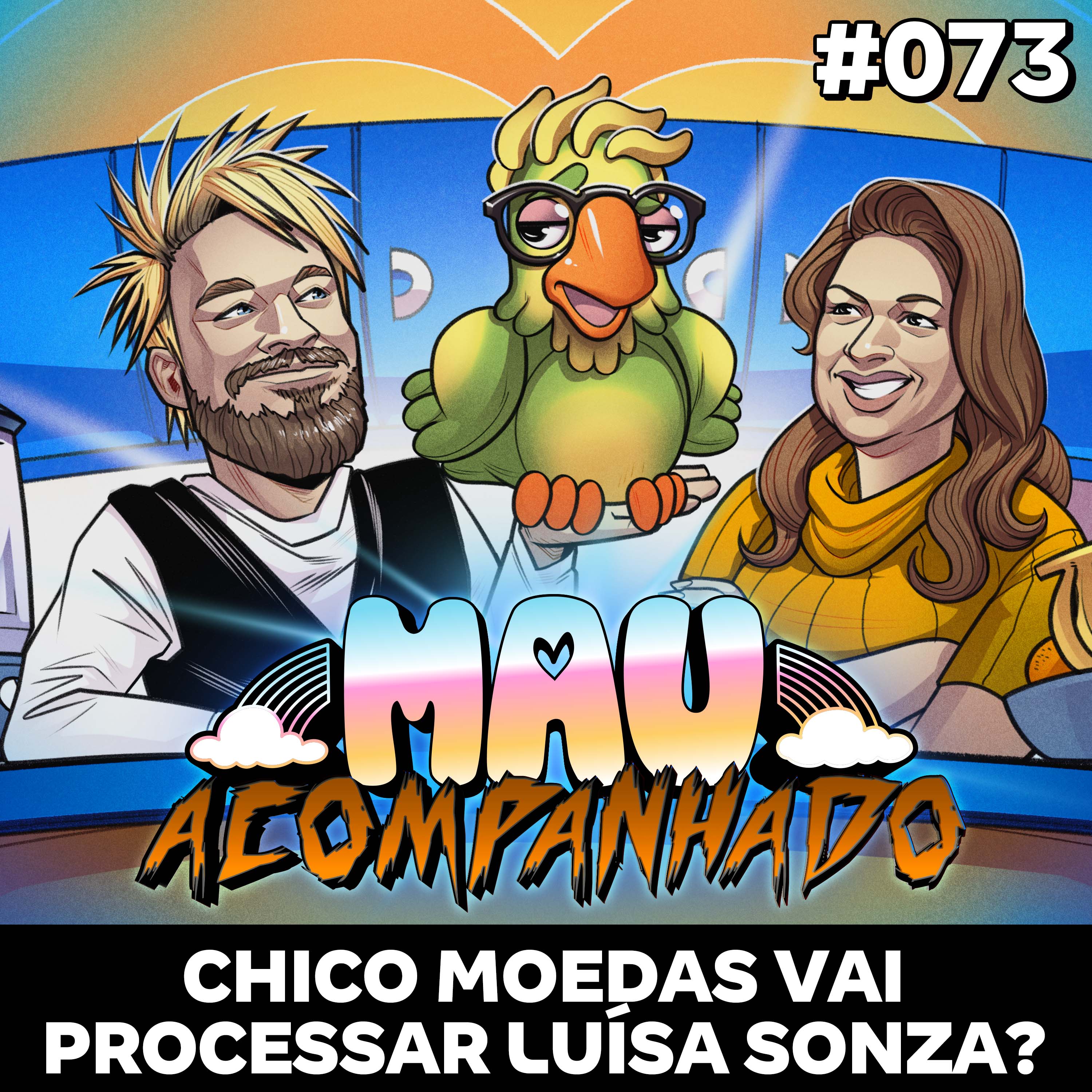 Mau Falado 73 - Chico Moedas vai processar Luísa Sonza? episode artwork