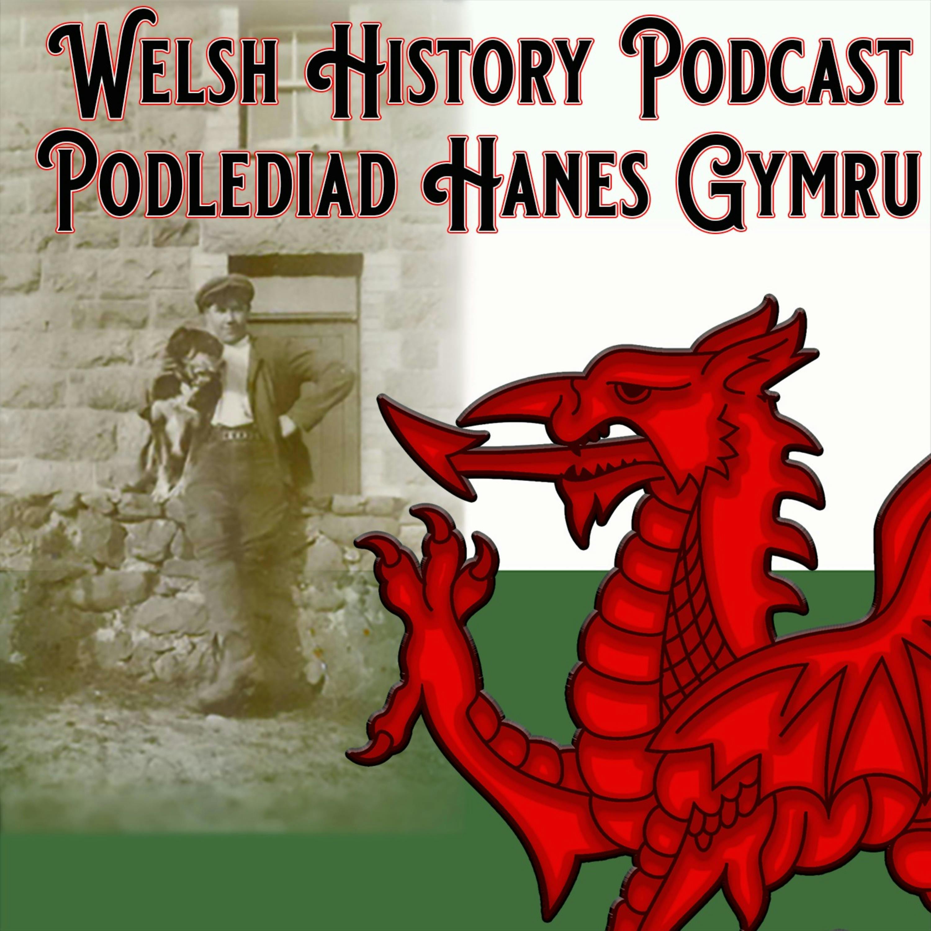 Guest Episode: The Rise of Llywelyn the Great (Welsh History Podcast)