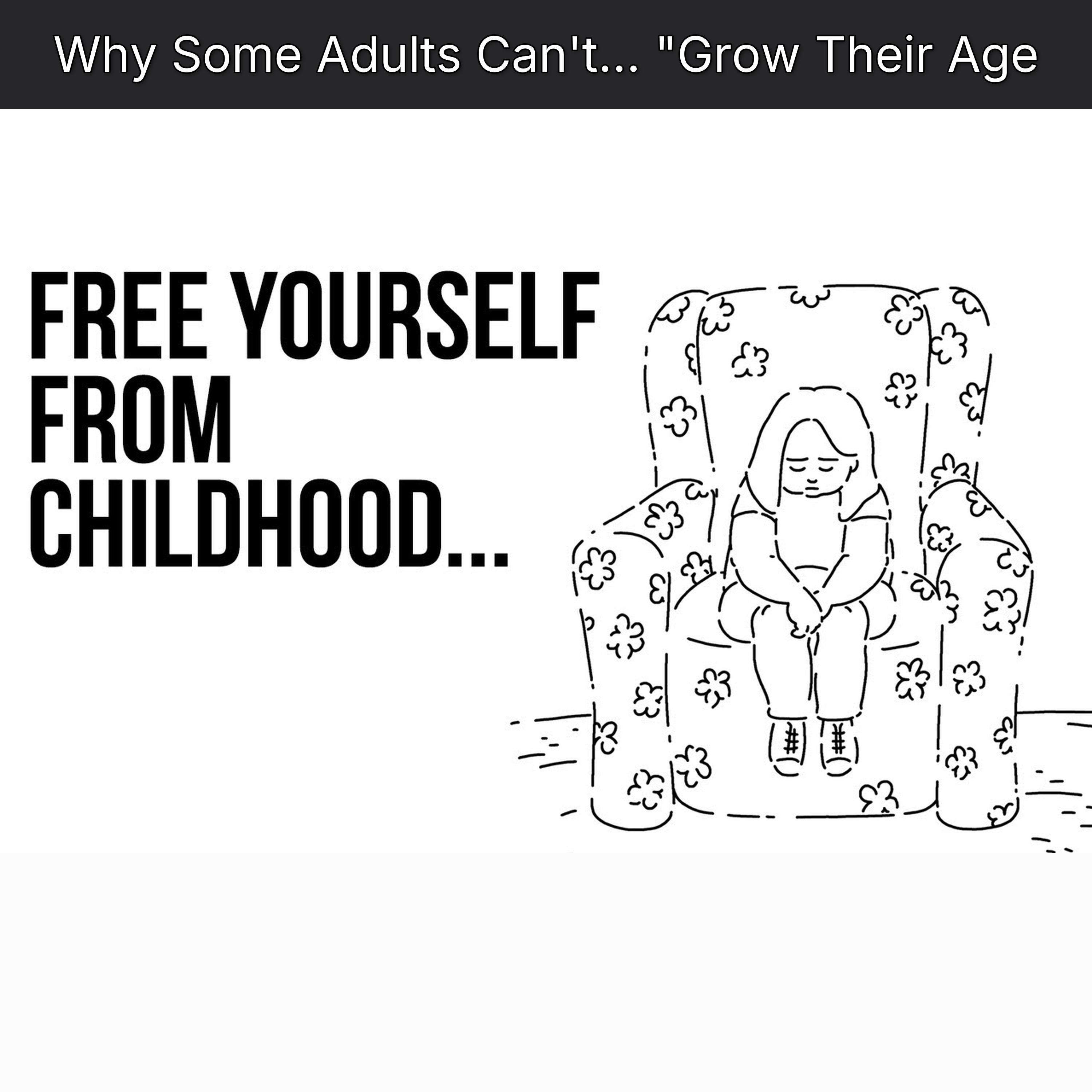 Why Some Adults Can't... "Grow Their Age episode artwork
