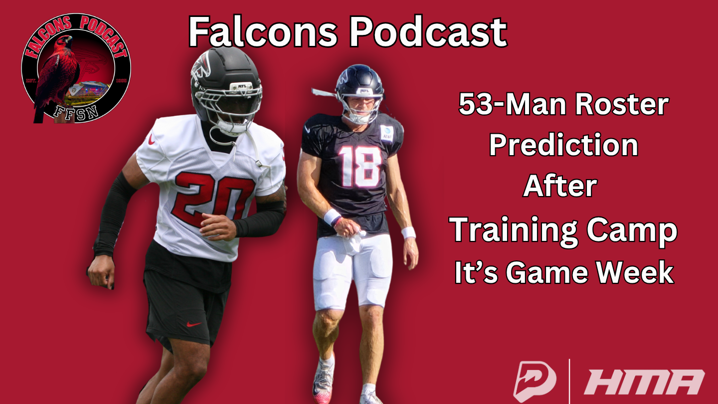 EP 425: Updated Atlanta Falcons 53-Man Roster Prediction after Training Camp episode artwork