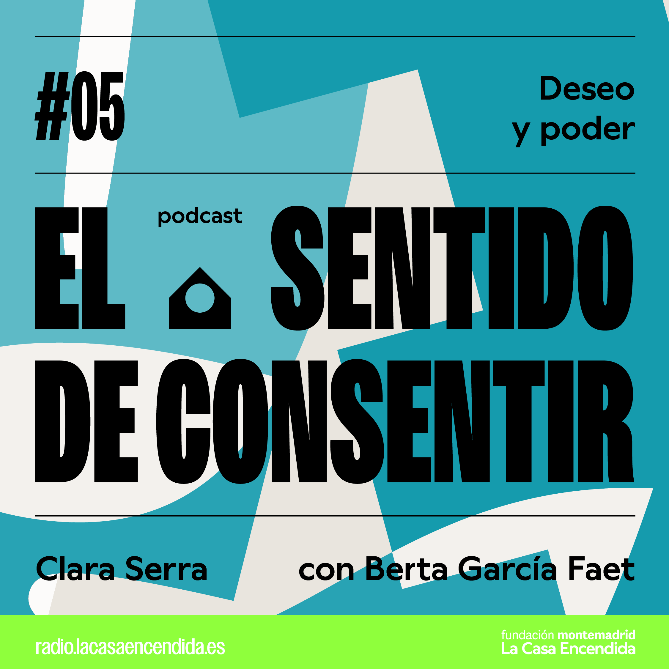 #5 - Deseo y Poder, Con Berta García Faet