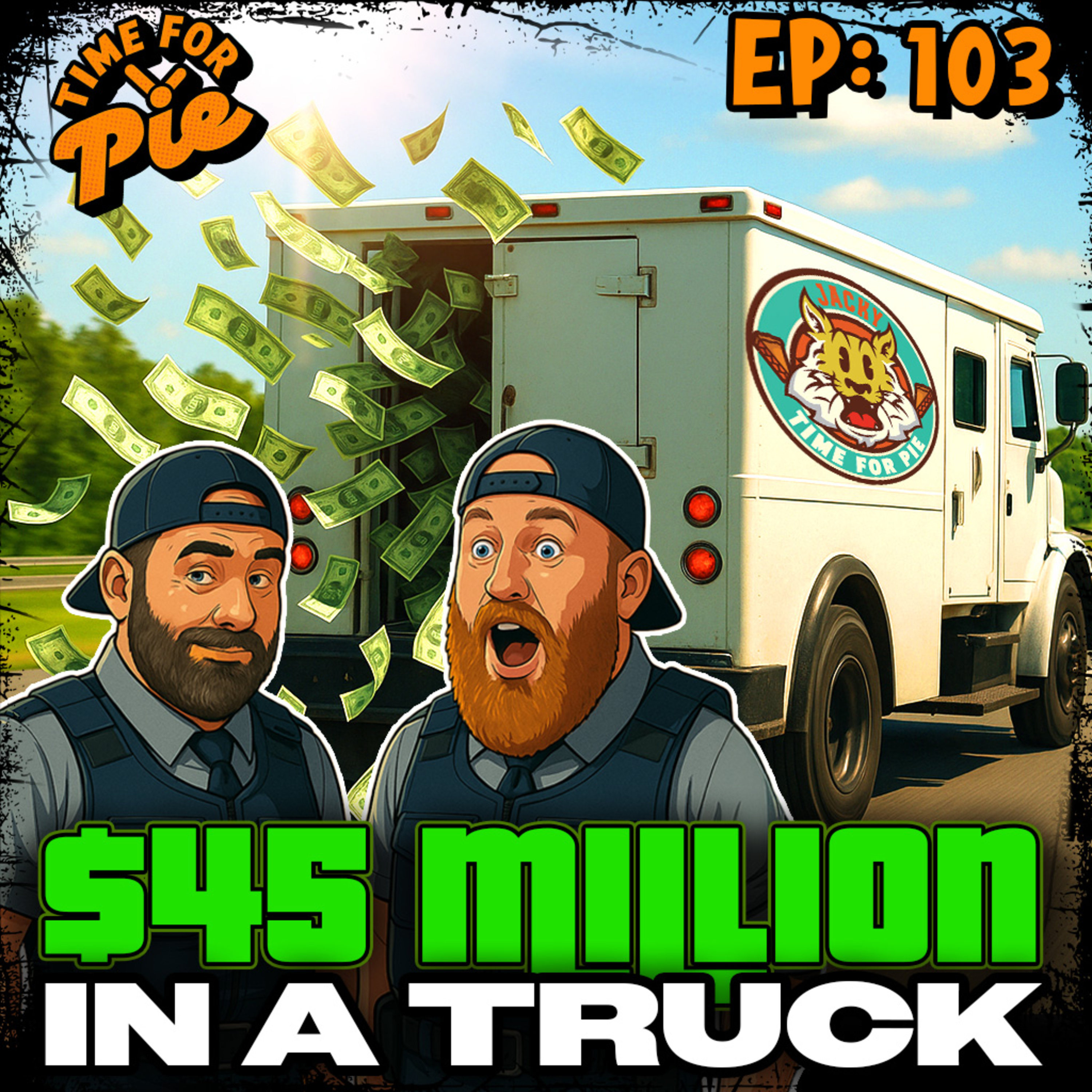 $45 Million Truck Heist, McSPAM Burgers and Becoming Forklift Certified - Time for Pie #103 episode artwork