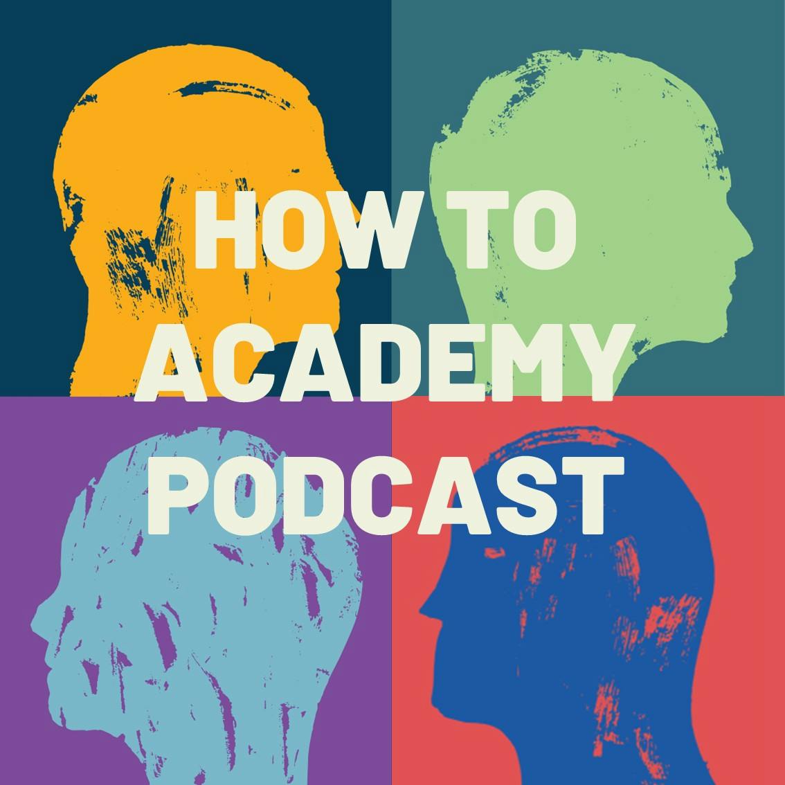 How To Academy Podcast:How To Academy