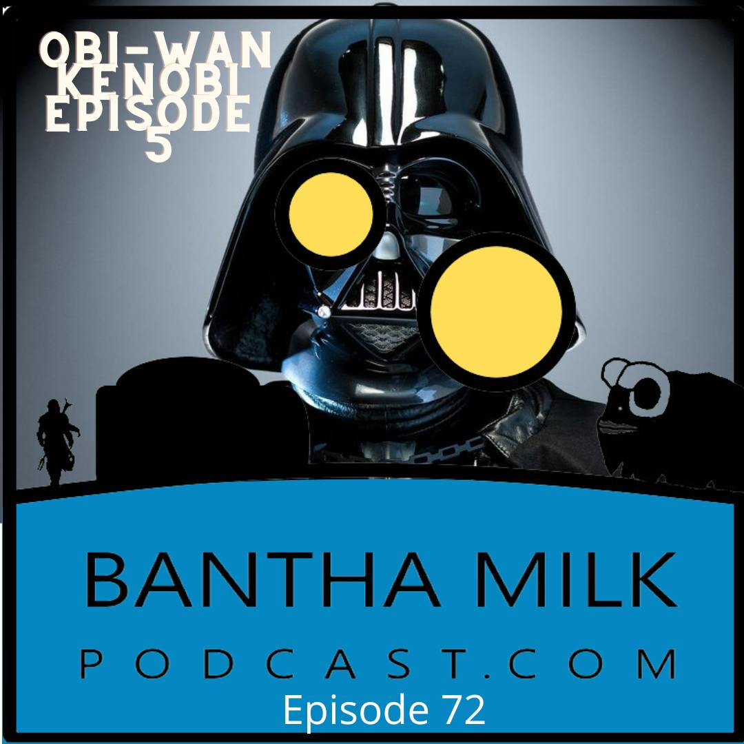 Bantha Milk | Obi-Wan Kenobi Episode 5 Breakdown