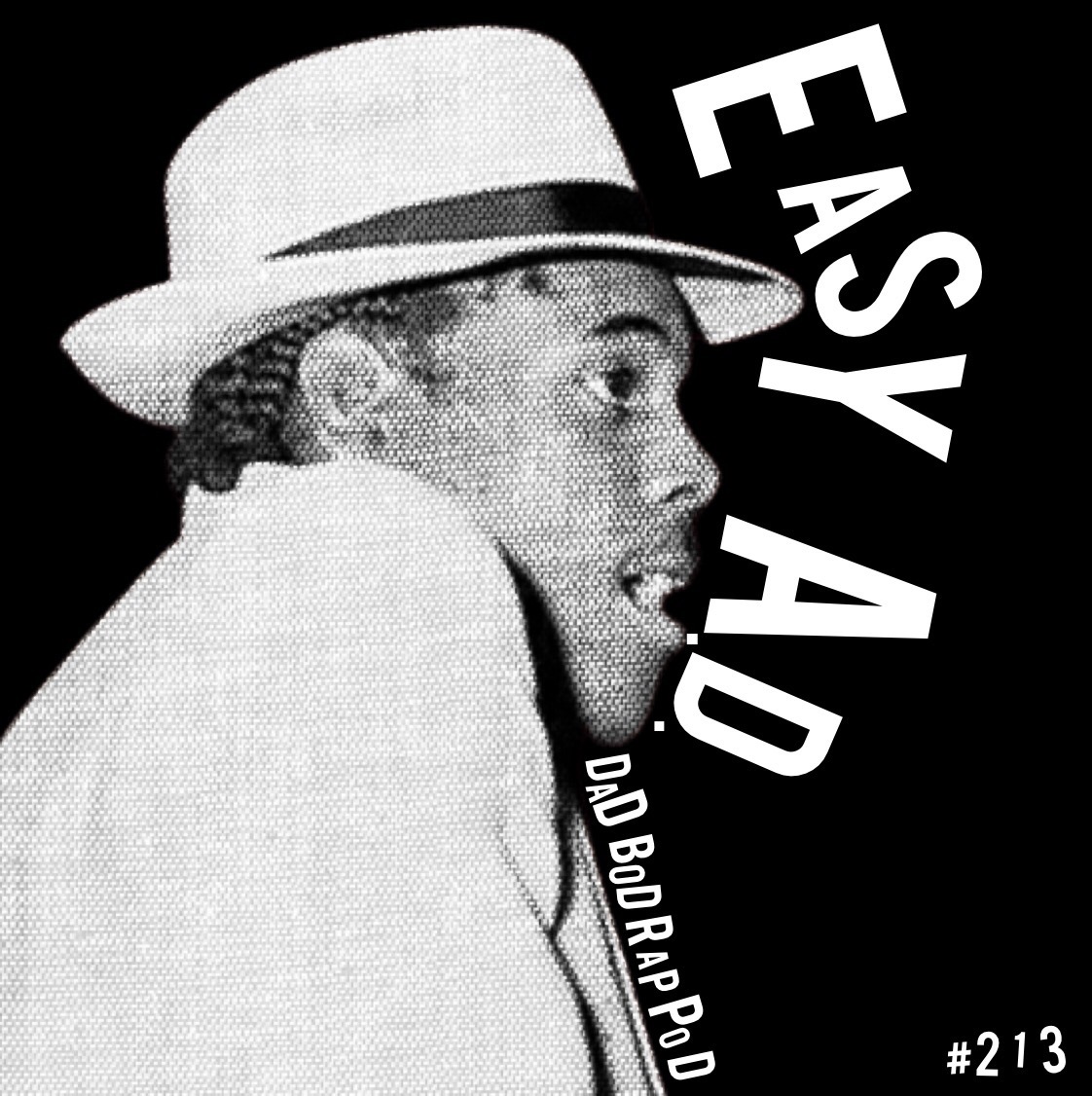 Episode 213- Honorable But Not Economical with guest Easy A.D. of the Cold Crush Brothers episode artwork