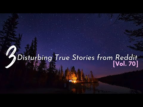 Vol. 70: 3 Disturbing True Stories from Reddit episode artwork