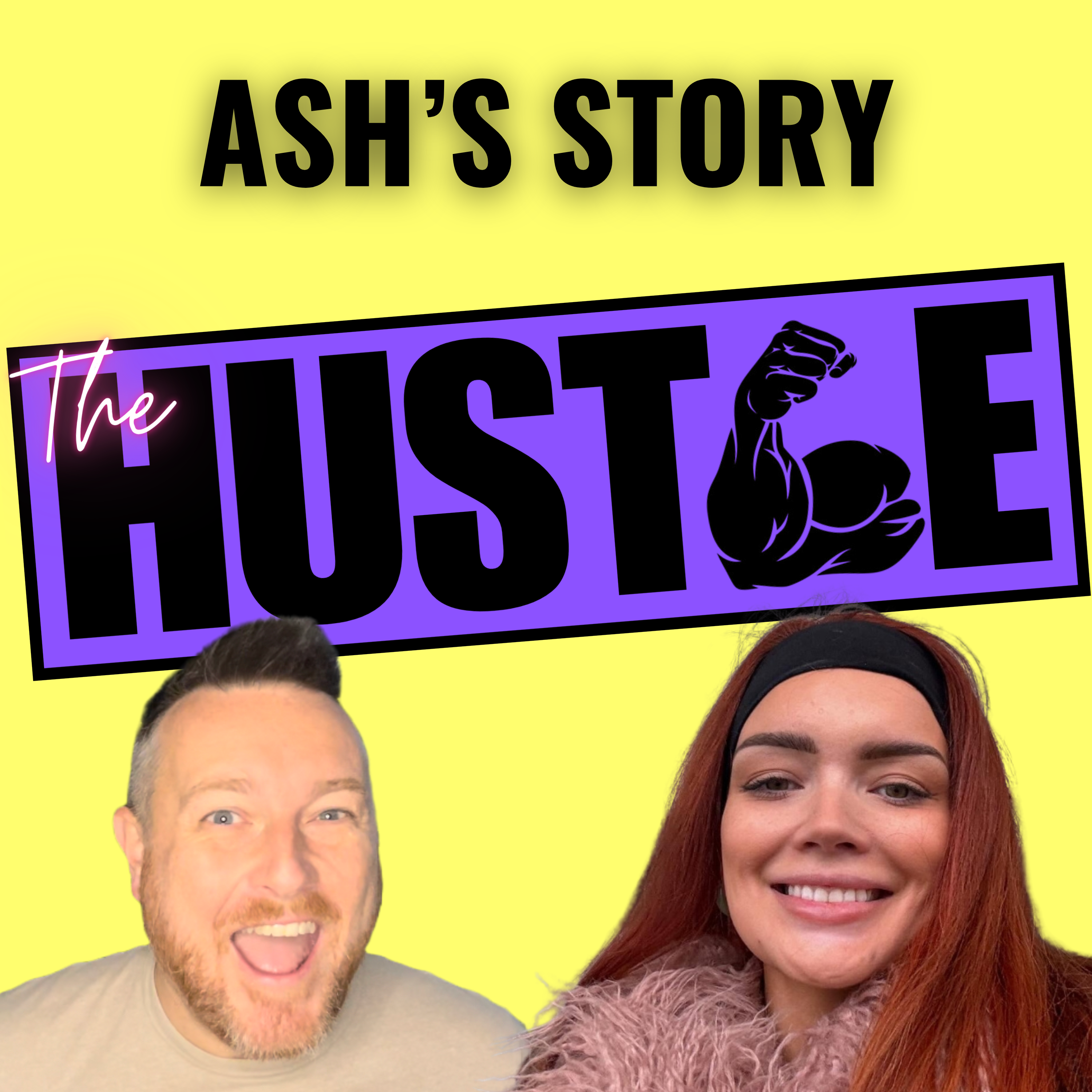 🚀🎙️THE HUSTLE | Ep 2 | Ash Tyson: From Trauma to TikTok Triumph🎙️🚀